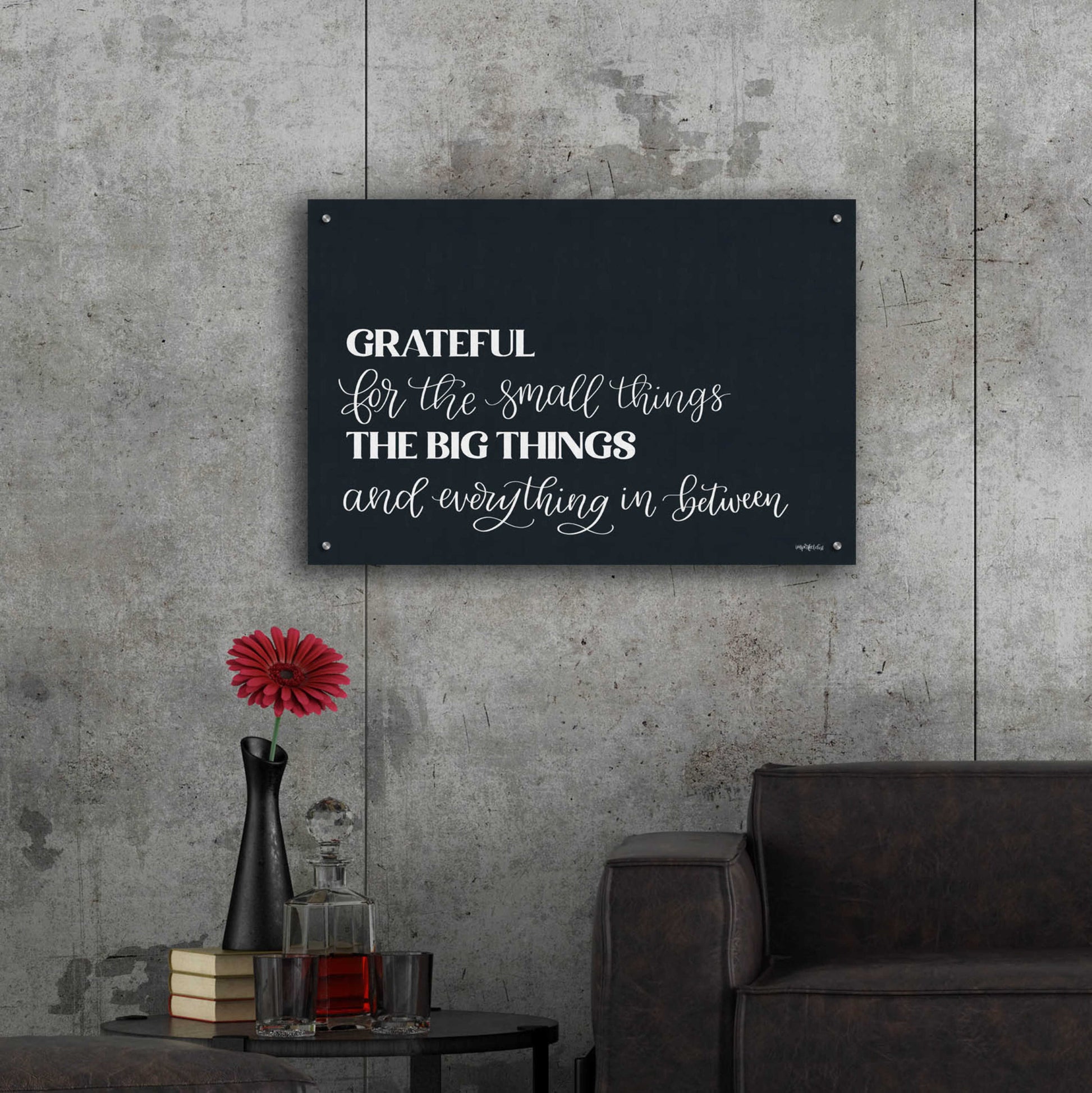 Epic Art 'Grateful For Everything' by Imperfect Dust, Acrylic Glass Wall Art,36x24