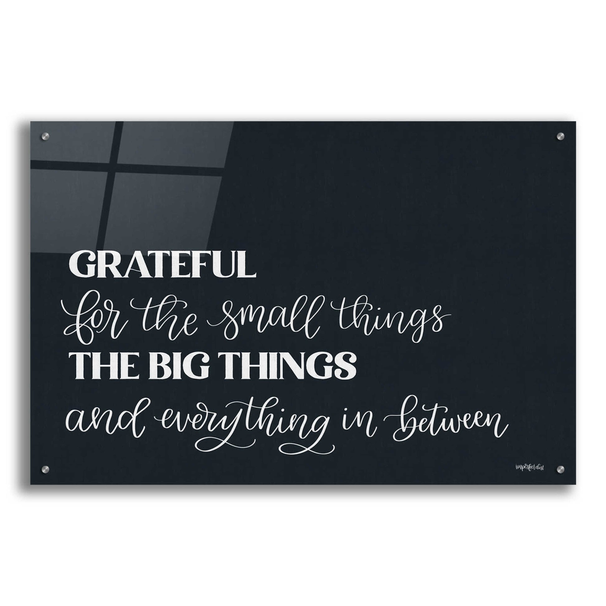 Epic Art 'Grateful For Everything' by Imperfect Dust, Acrylic Glass Wall Art,36x24