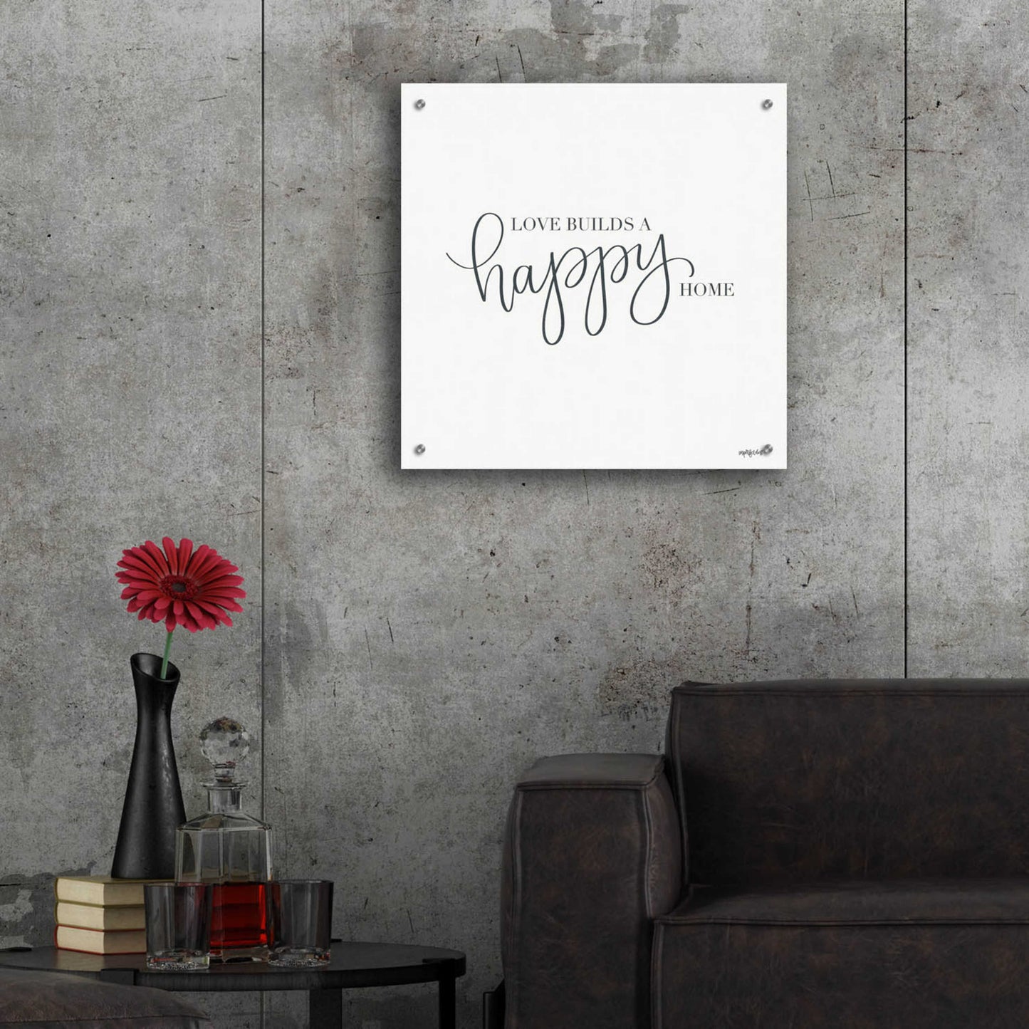 Epic Art 'Love Builds A Happy Home' by Imperfect Dust, Acrylic Glass Wall Art,24x24