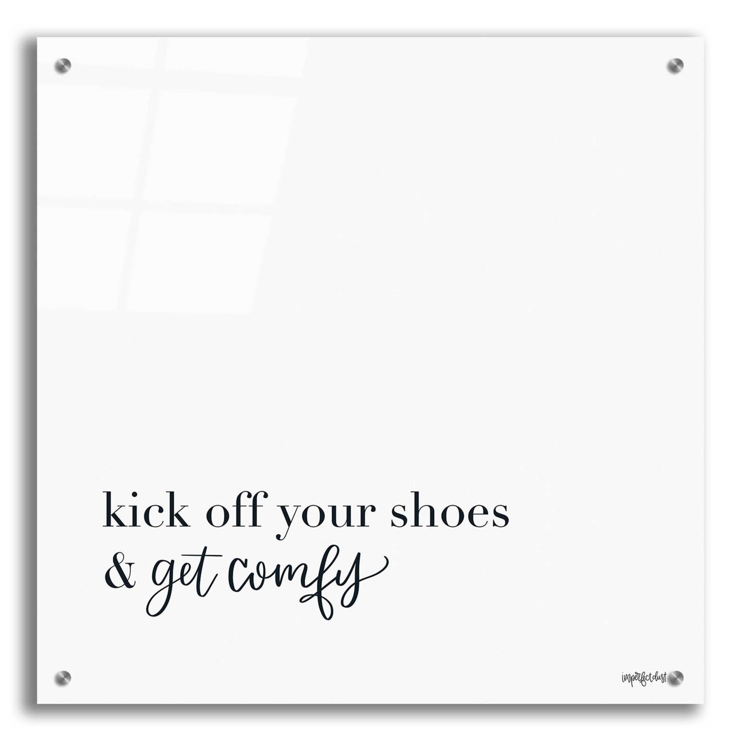 Epic Art 'Kick Off Your Shoes' by Imperfect Dust, Acrylic Glass Wall Art,24x24