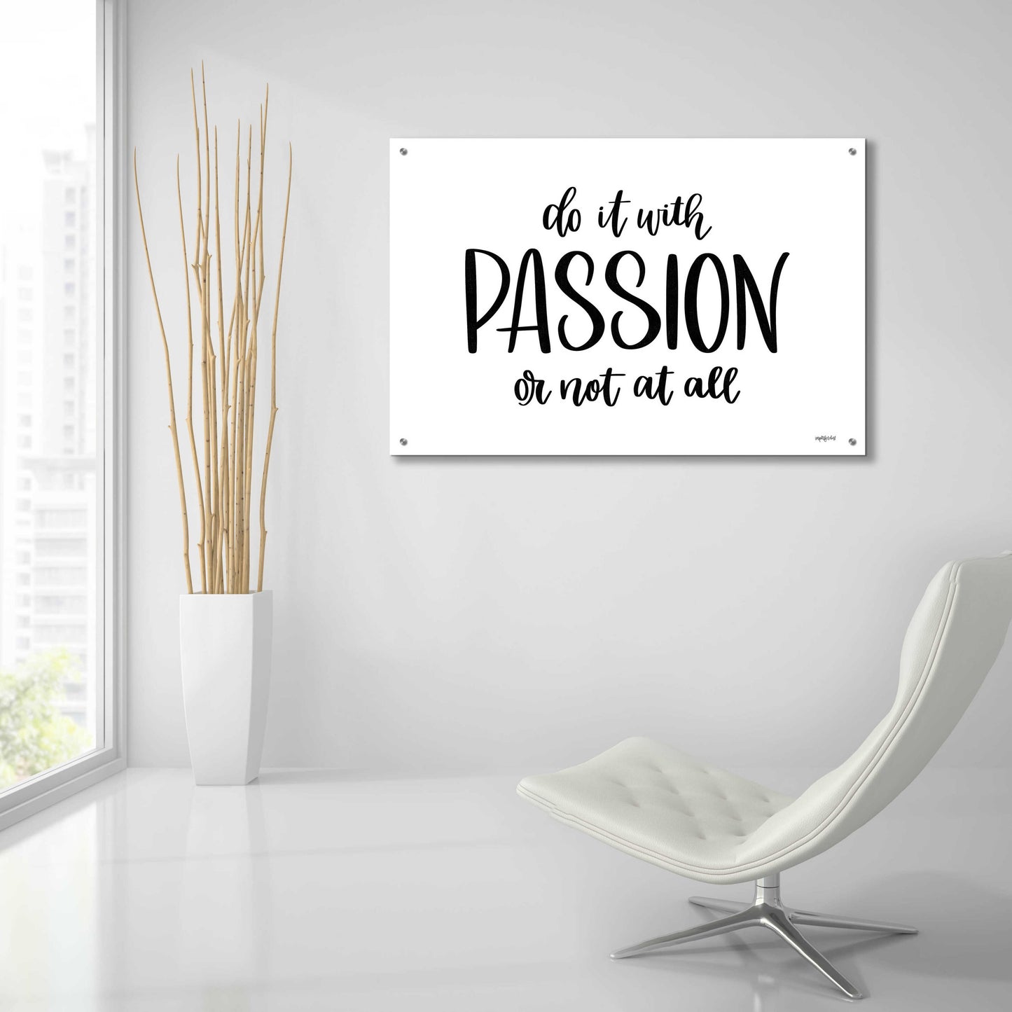 Epic Art 'Do It With Passion' by Imperfect Dust, Acrylic Glass Wall Art,36x24