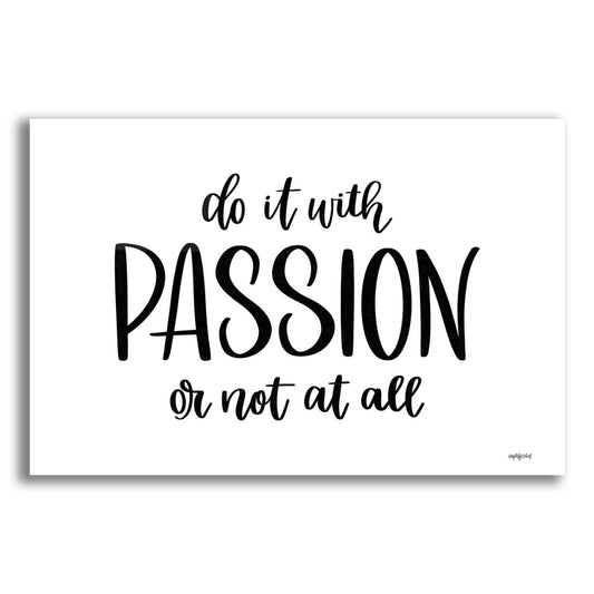 Epic Art 'Do It With Passion' by Imperfect Dust, Acrylic Glass Wall Art