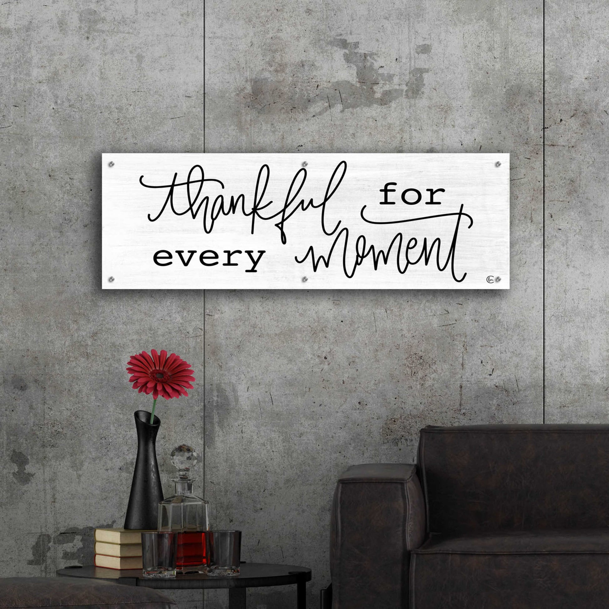 Epic Art 'Thankful For Every Moment' by Fearfully Made Creations, Acrylic Glass Wall Art,48x16