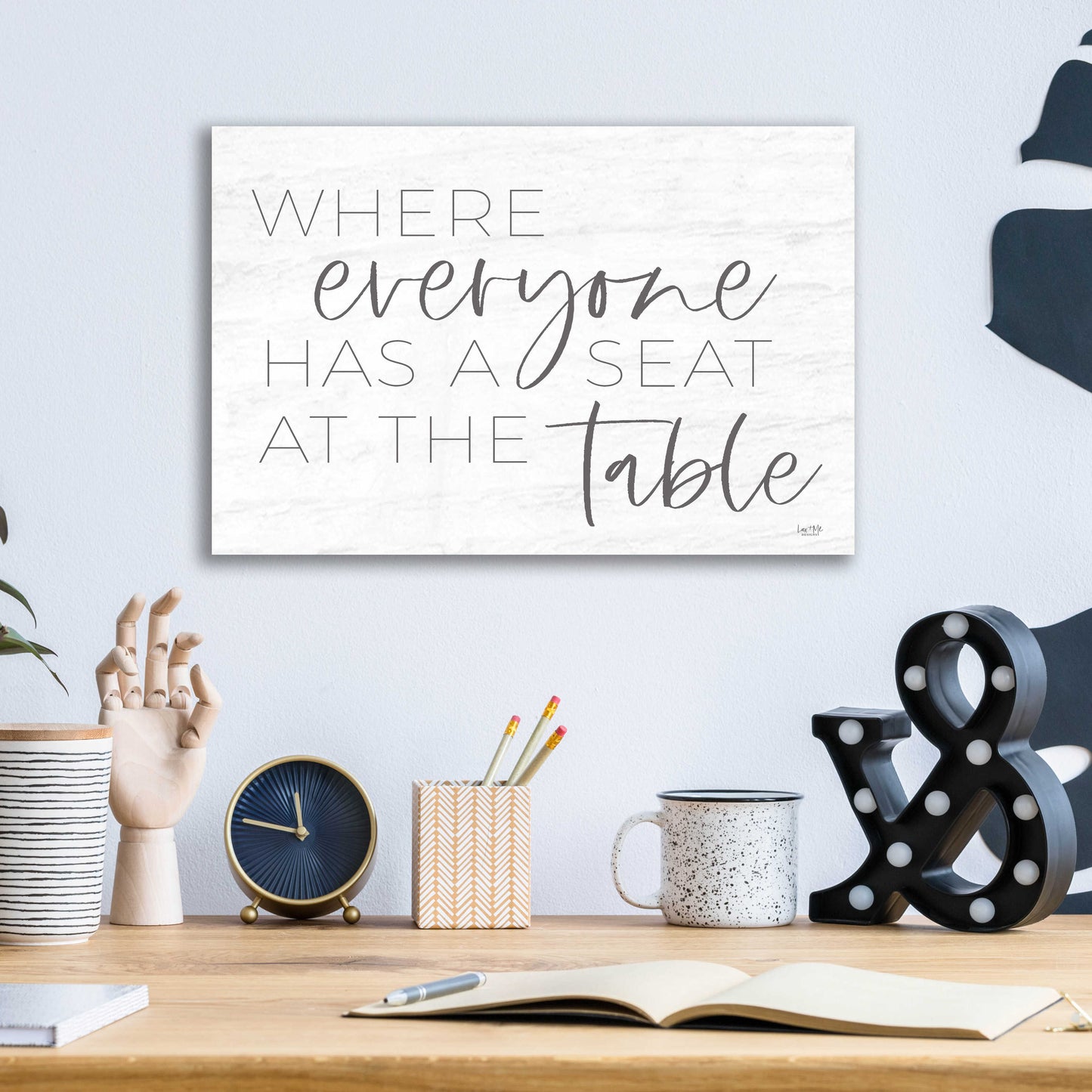 Epic Art 'Everyone Has a Seat at the Table' by Lux + Me Designs, Acrylic Glass Wall Art,16x12