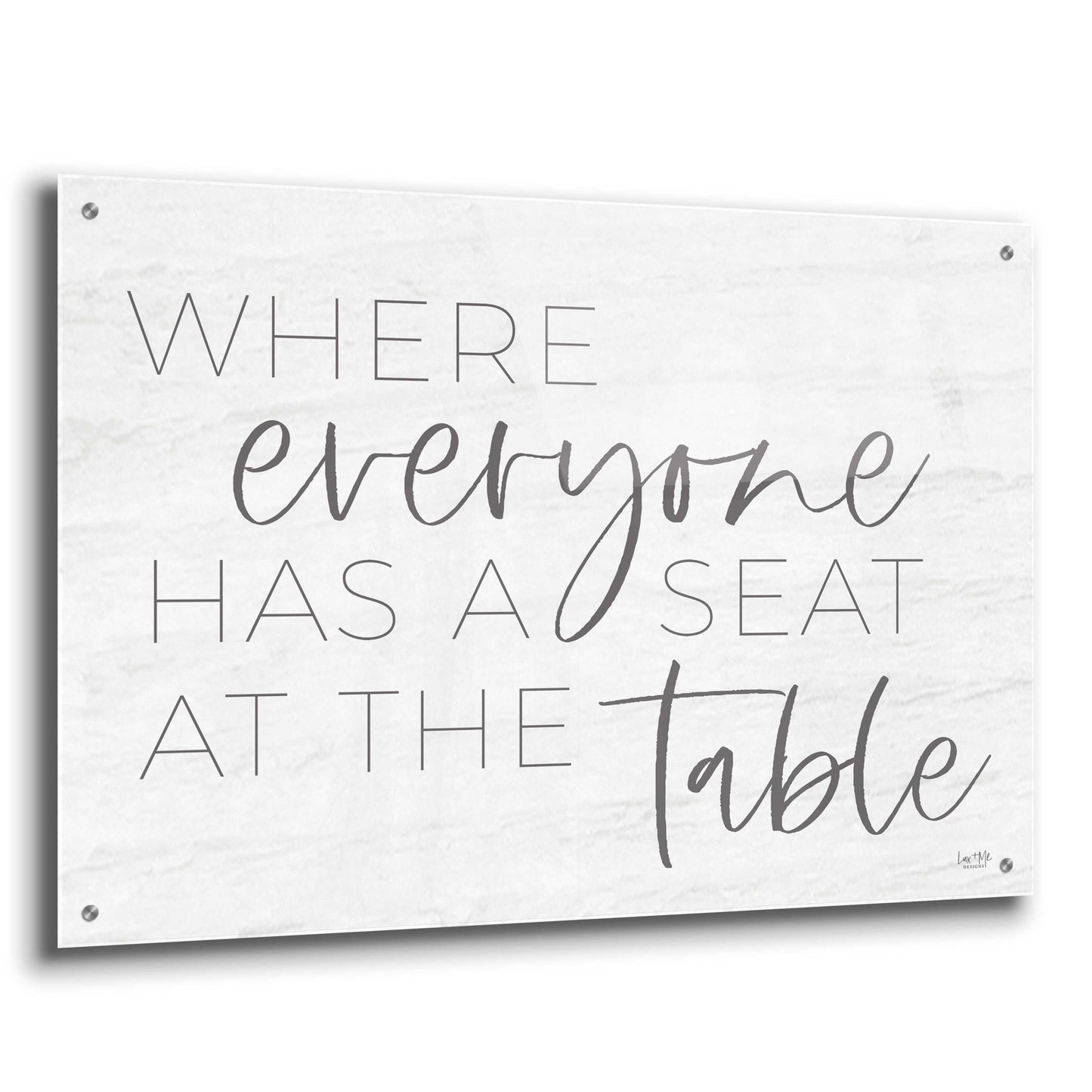 Epic Art 'Everyone Has a Seat at the Table' by Lux + Me Designs, Acrylic Glass Wall Art,36x24