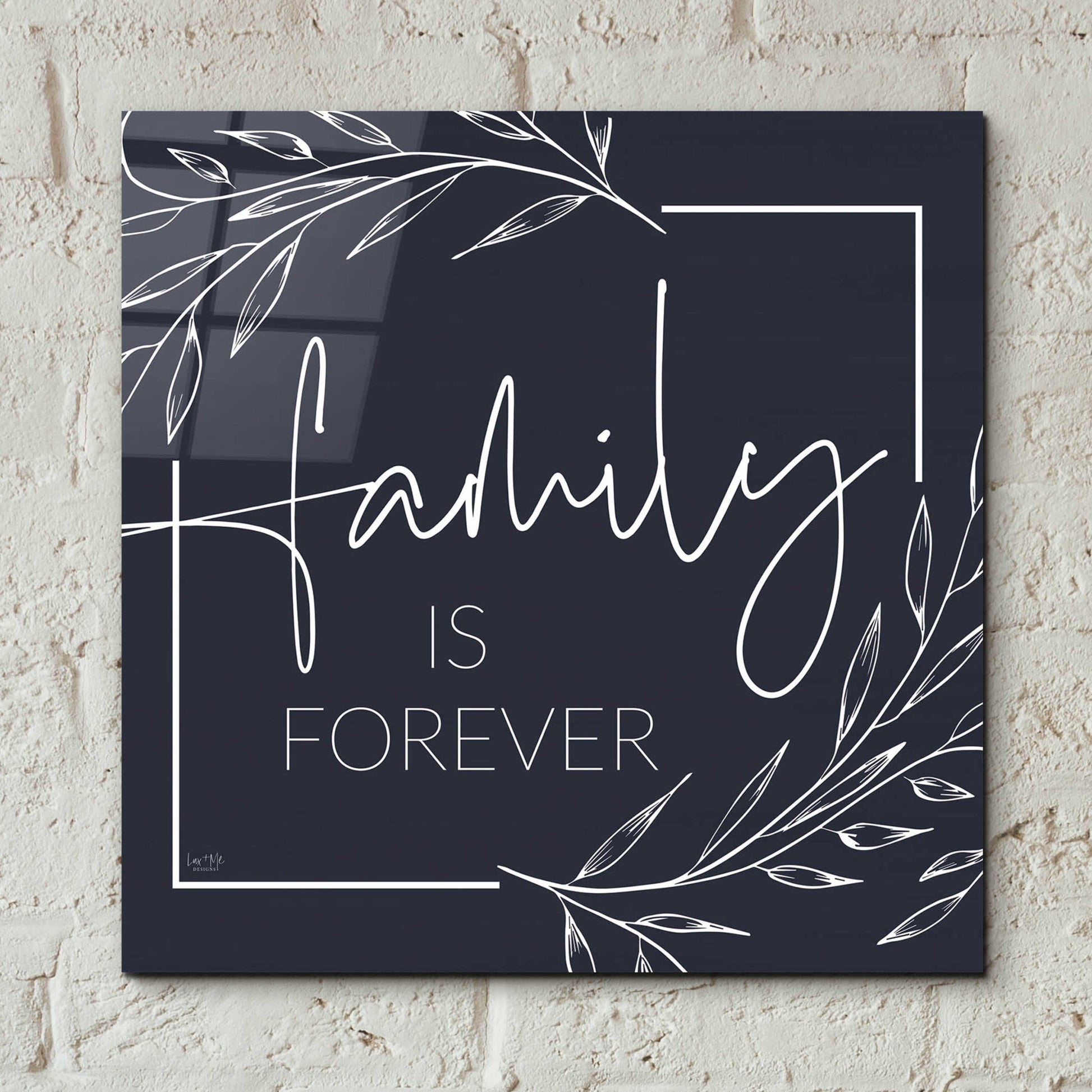 Epic Art 'Family is Forever' by Lux + Me Designs, Acrylic Glass Wall Art,12x12