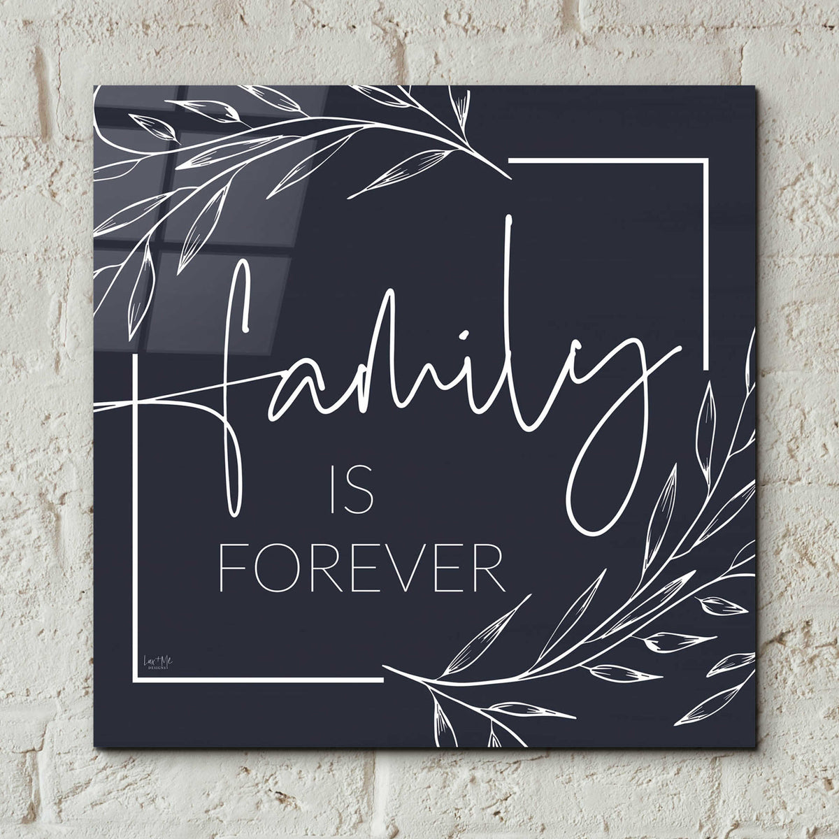 Epic Art 'Family is Forever' by Lux + Me Designs, Acrylic Glass Wall Art,12x12