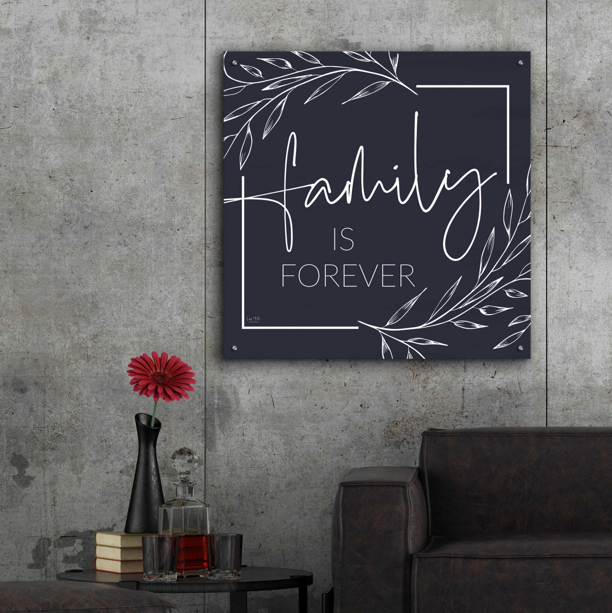 Epic Art 'Family is Forever' by Lux + Me Designs, Acrylic Glass Wall Art,36x36