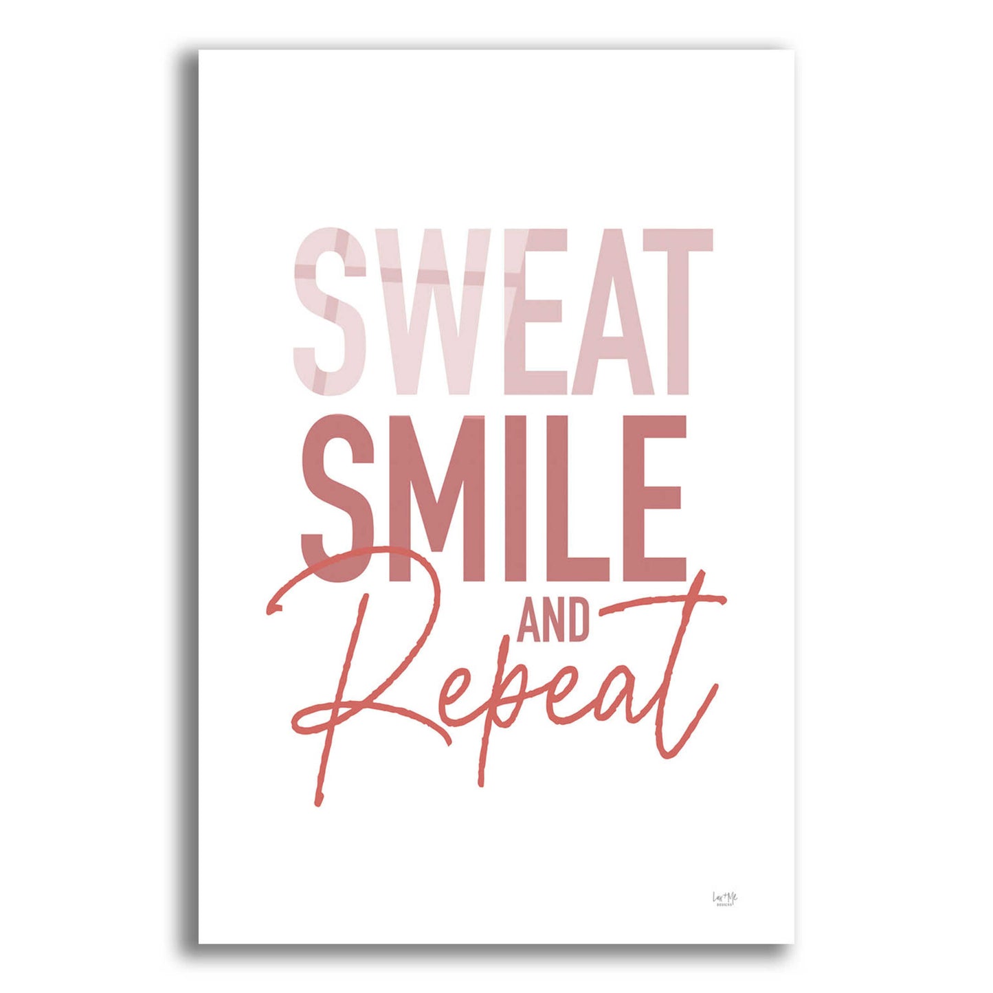 Epic Art 'Sweat, Smile and Repeat' by Lux + Me Designs, Acrylic Glass Wall Art,12x16