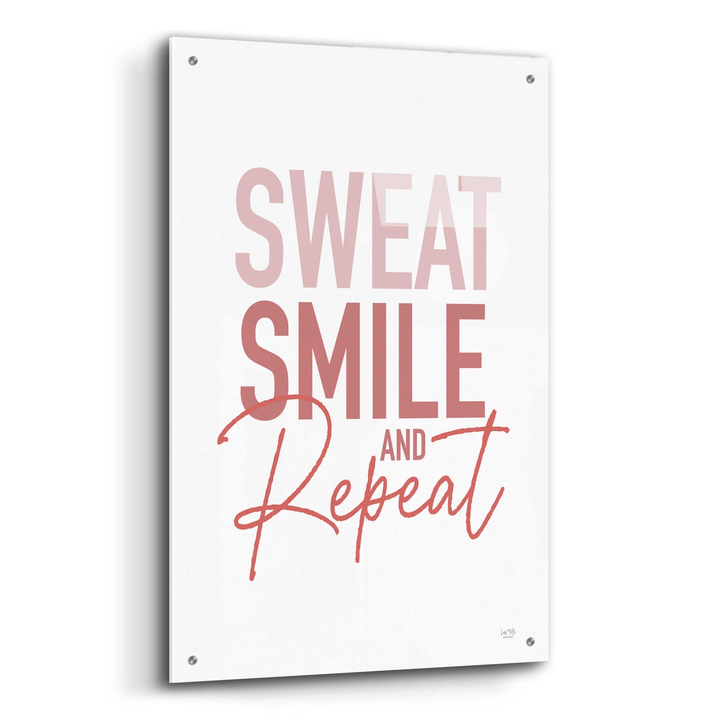 Epic Art 'Sweat, Smile and Repeat' by Lux + Me Designs, Acrylic Glass Wall Art,24x36