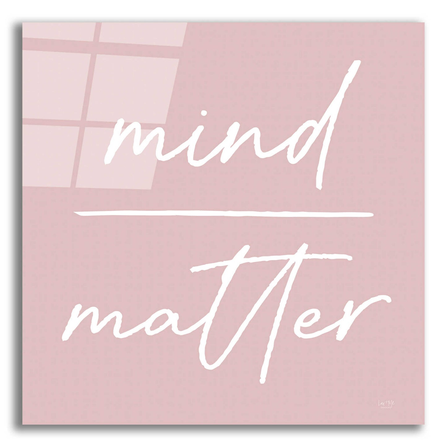 Epic Art 'Mind Over Matter' by Lux + Me Designs, Acrylic Glass Wall Art,12x12