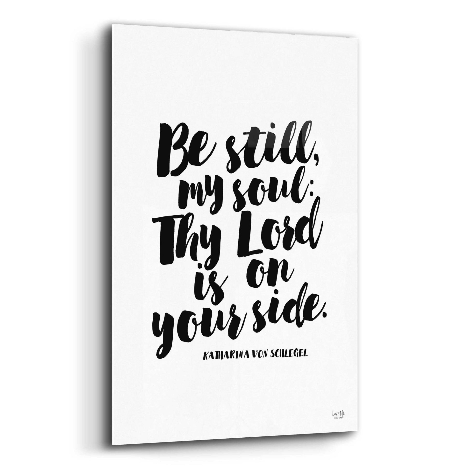 Epic Art 'Be Still my Soul' by Lux + Me Designs, Acrylic Glass Wall Art,12x16