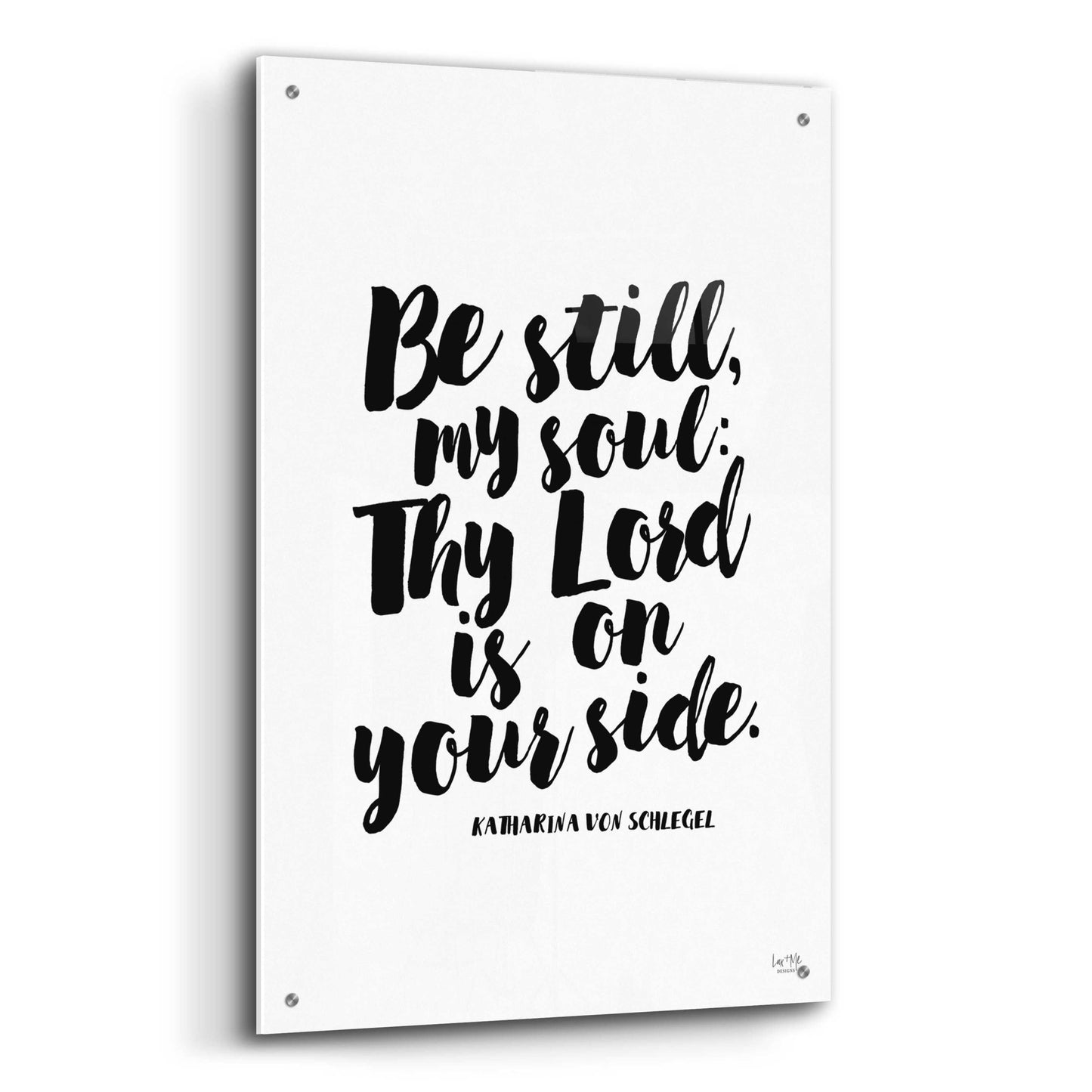 Epic Art 'Be Still my Soul' by Lux + Me Designs, Acrylic Glass Wall Art,24x36