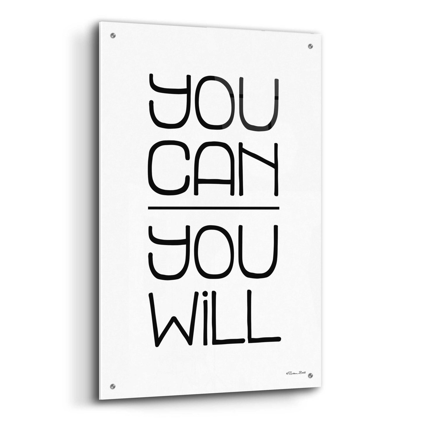 Epic Art 'You Can, You Will' by Susan Ball, Acrylic Glass Wall Art,24x36