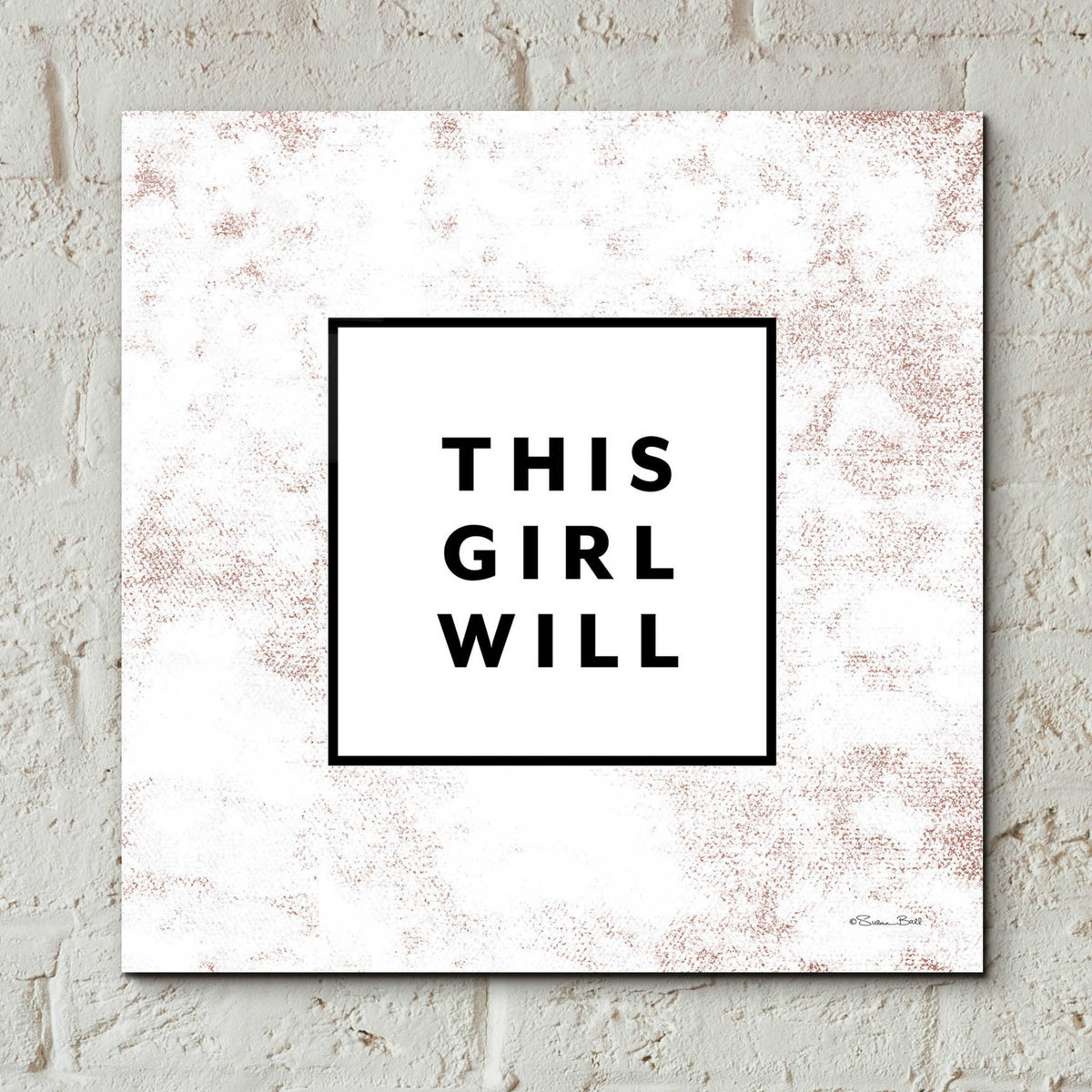 Epic Art 'This Girl Will' by Susan Ball, Acrylic Glass Wall Art,12x12