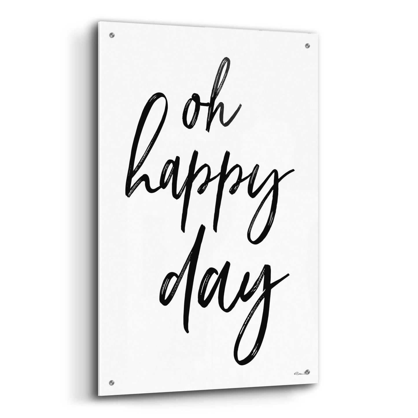 Epic Art 'Oh Happy Day' by Susan Ball, Acrylic Glass Wall Art,24x36