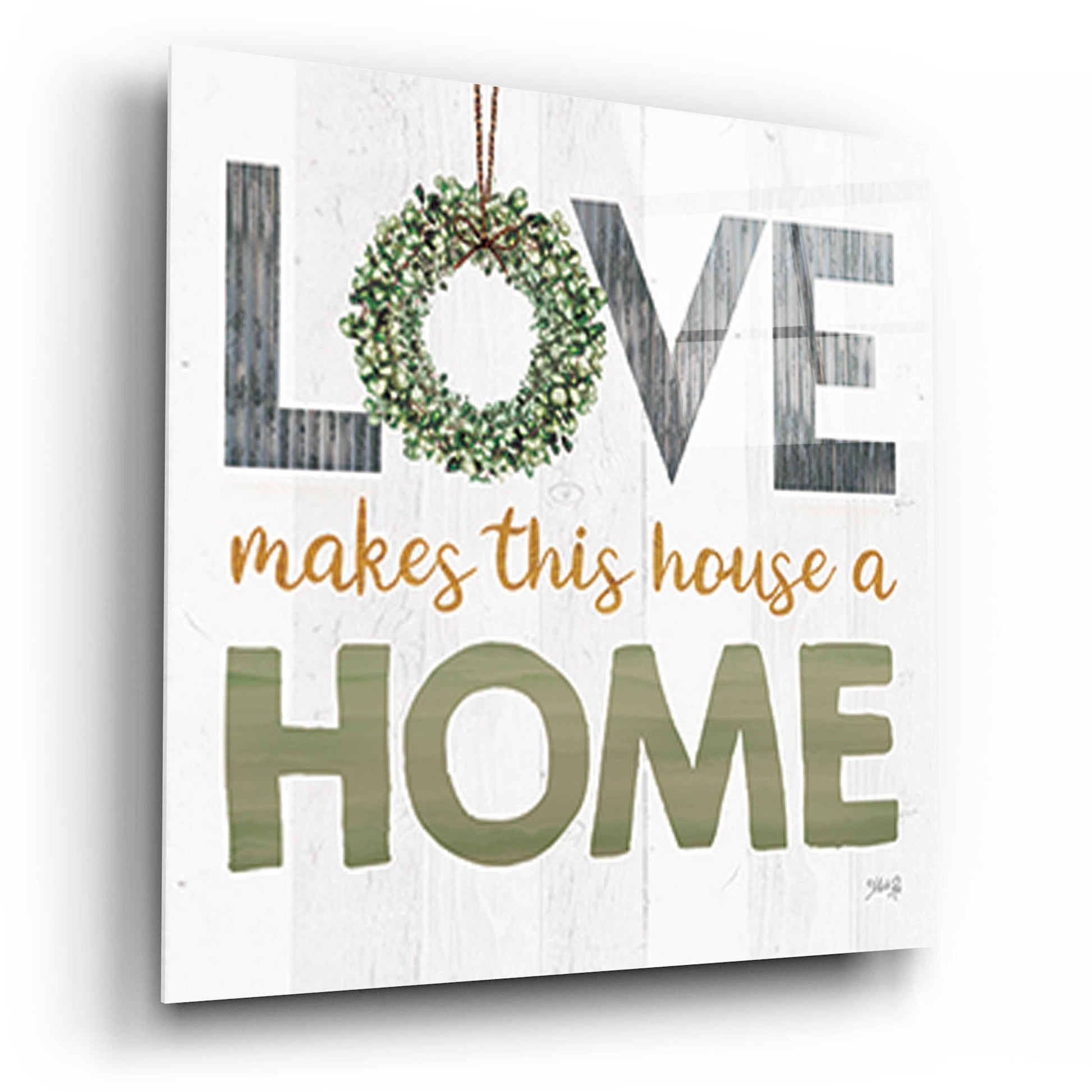 Epic Art 'Love Makes This House a Home Square' by Marla Rae, Acrylic Glass Wall Art,12x12