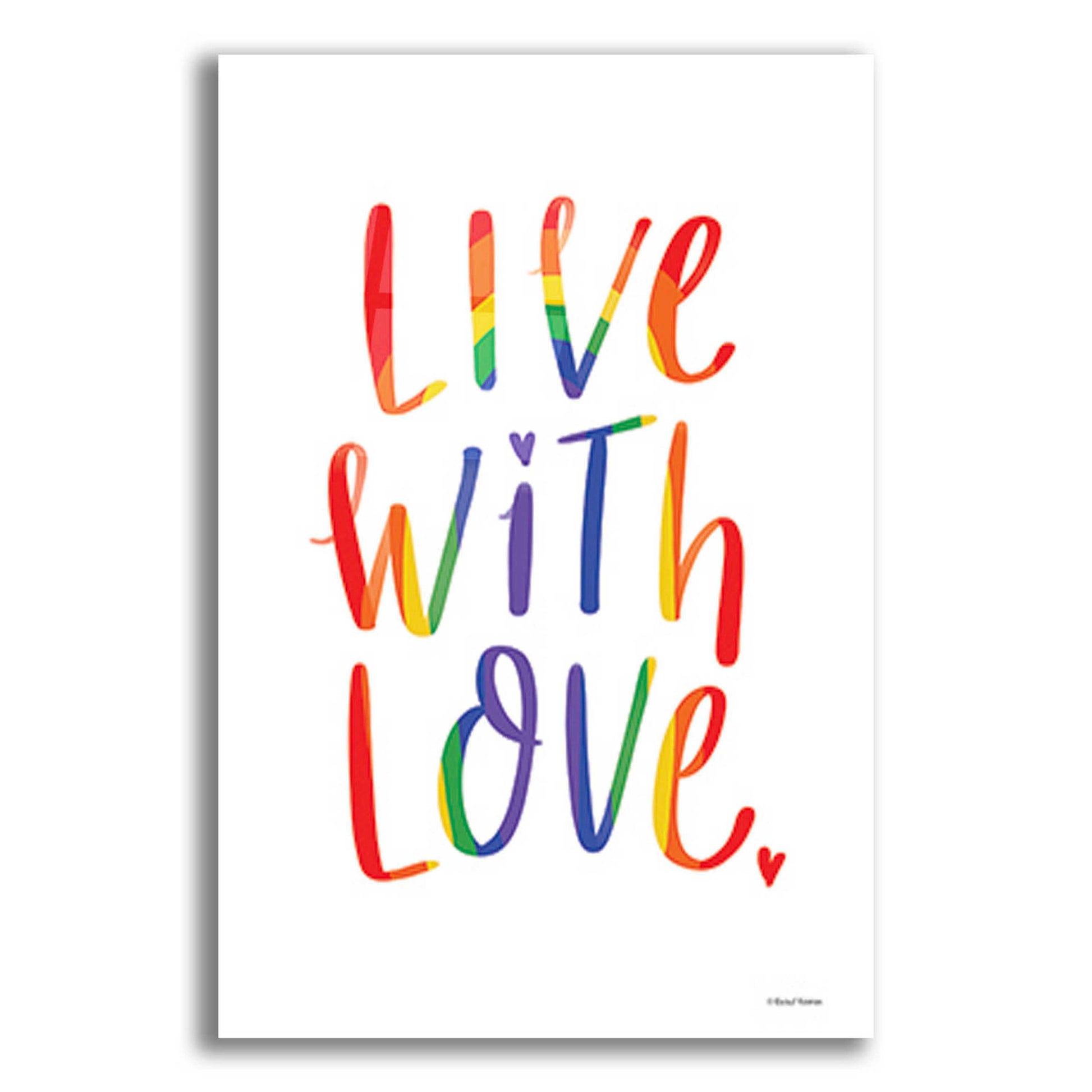 Epic Art 'Live with Love Rainbow' by Rachel Nieman, Acrylic Glass Wall Art,12x16