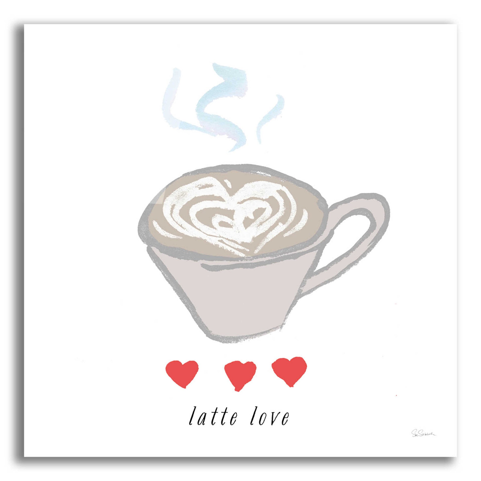 Epic Art 'Latte Love' by Sue Schlabach, Acrylic Glass Wall Art,12x12