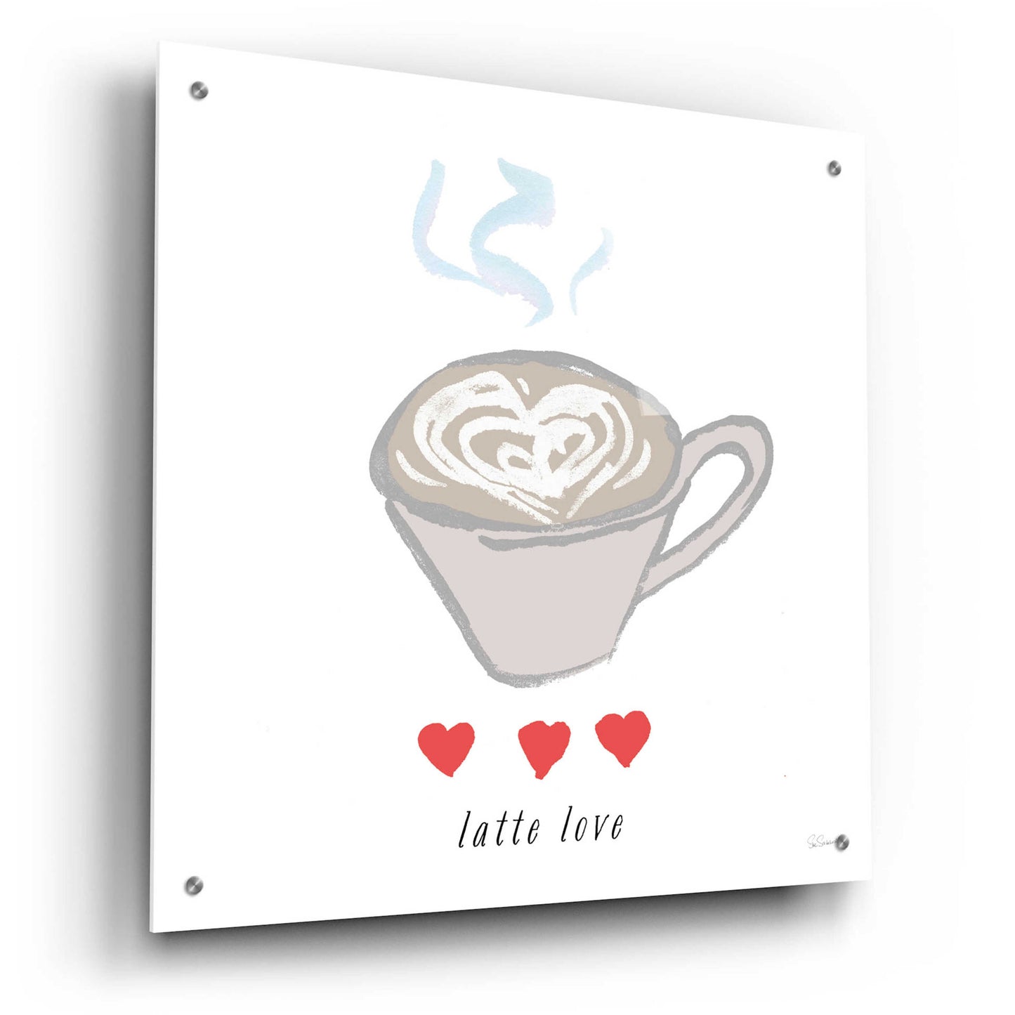 Epic Art 'Latte Love' by Sue Schlabach, Acrylic Glass Wall Art,24x24