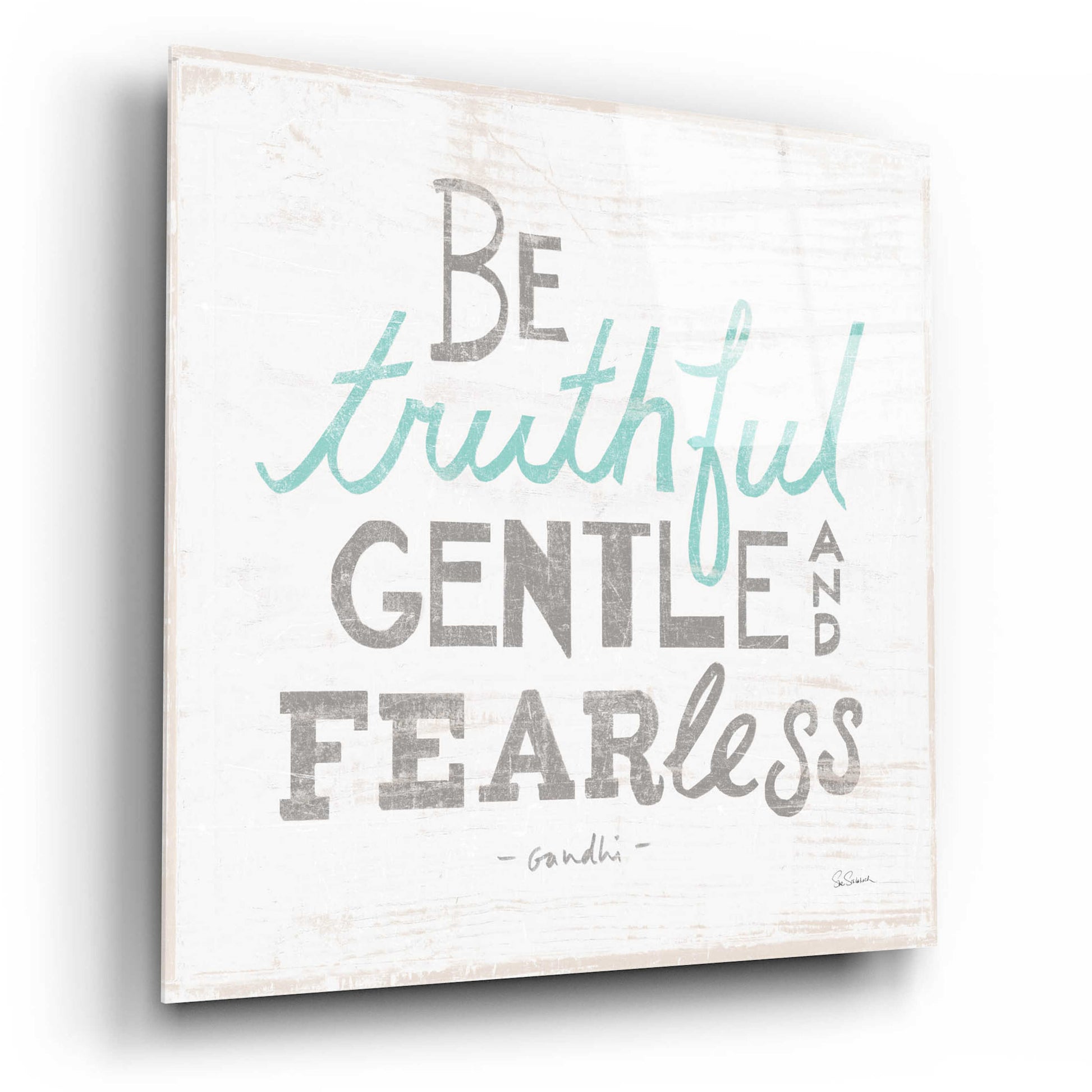 Epic Art 'Be Truthful Gray' by Sue Schlabach, Acrylic Glass Wall Art,12x12