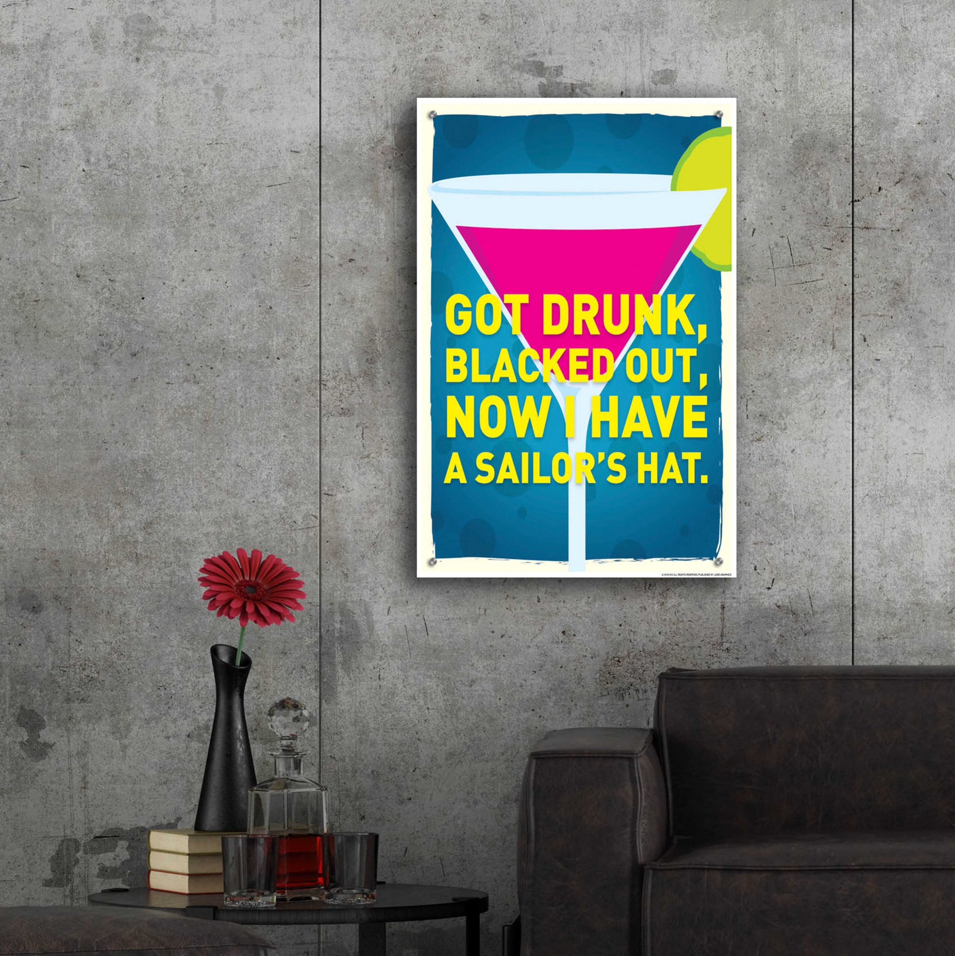 Epic Art 'Got Drunk' by JJ Brando, Acrylic Glass Wall Art,24x36