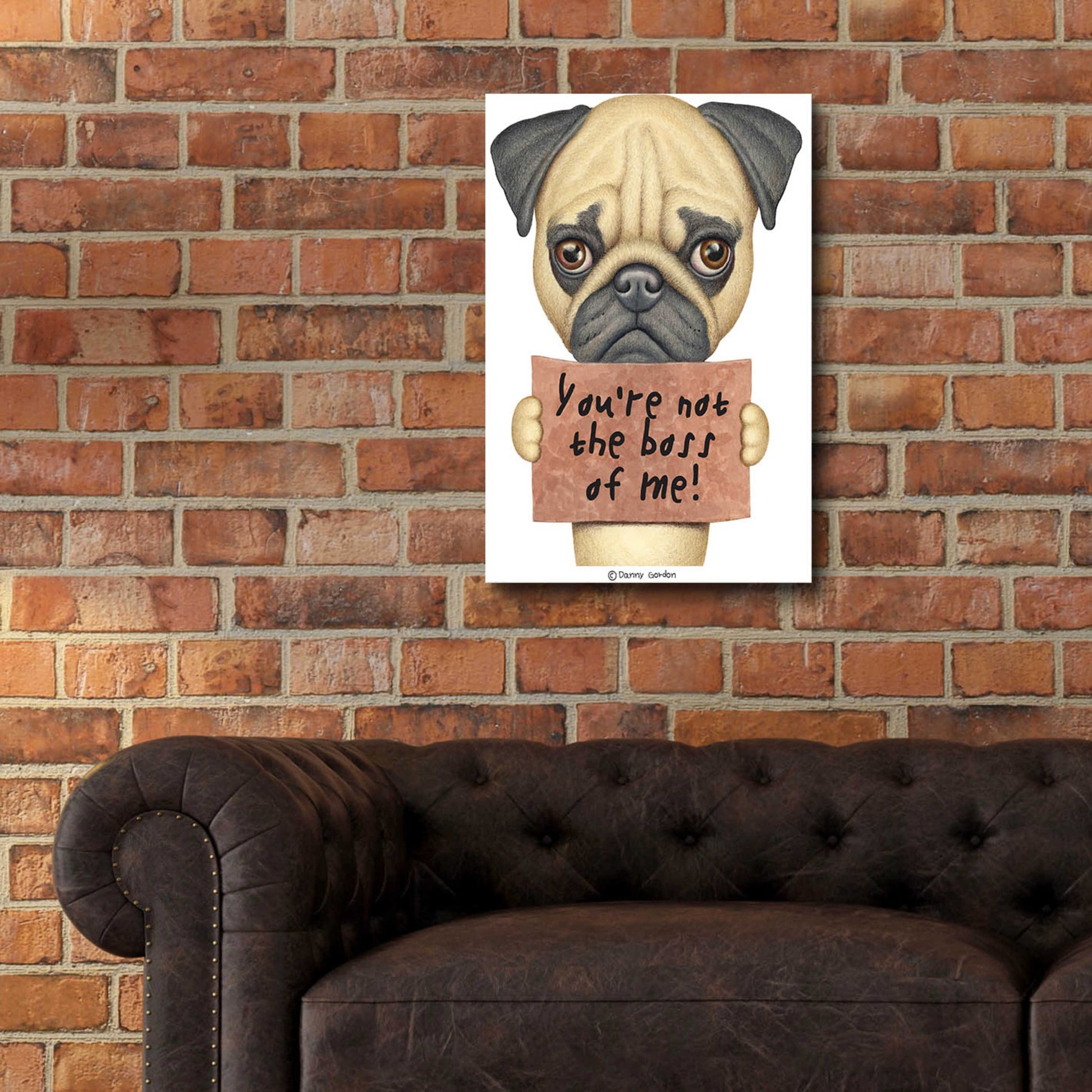 Epic Art 'Pug You're Not the Boss' by Danny Gordon Art, Acrylic Glass Wall Art,16x24