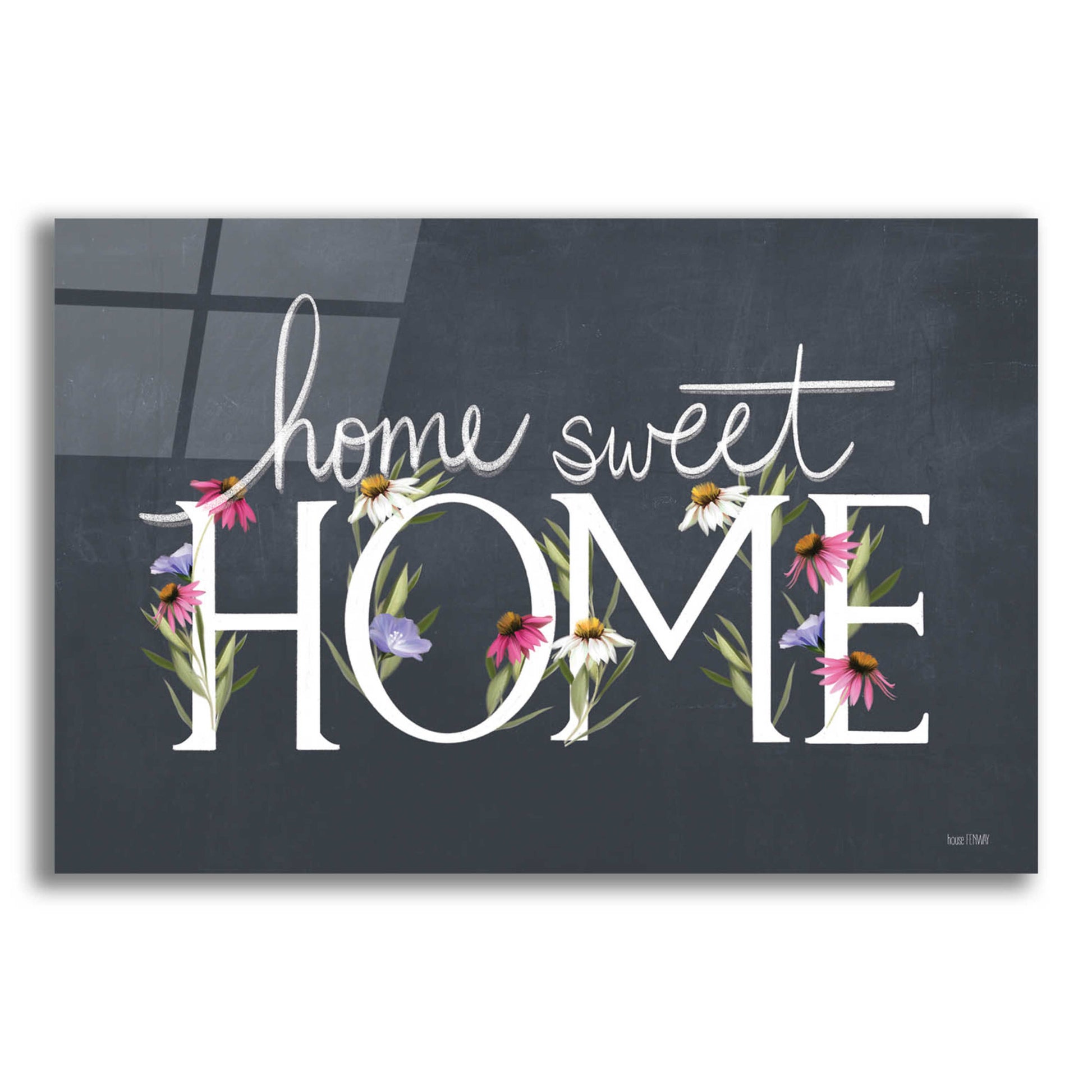 Epic Art 'Home Sweet Home' by House Fenway, Acrylic Glass Wall Art,16x12