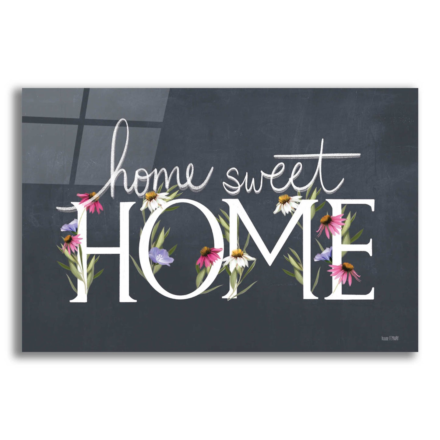 Epic Art 'Home Sweet Home' by House Fenway, Acrylic Glass Wall Art,24x16