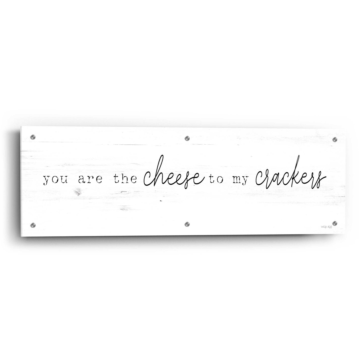 Epic Art 'You Are The Cheese To My Crackers' by Cindy Jacobs, Acrylic Glass Wall Art,36x12