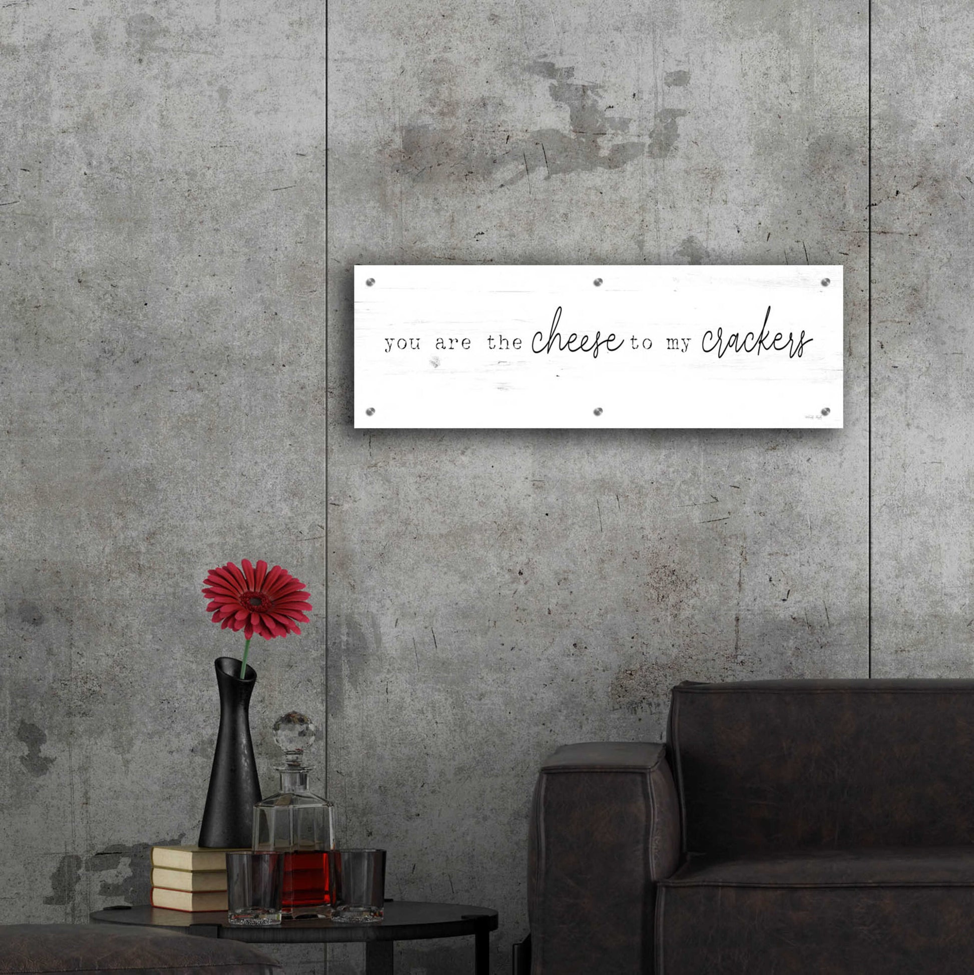 Epic Art 'You Are The Cheese To My Crackers' by Cindy Jacobs, Acrylic Glass Wall Art,36x12