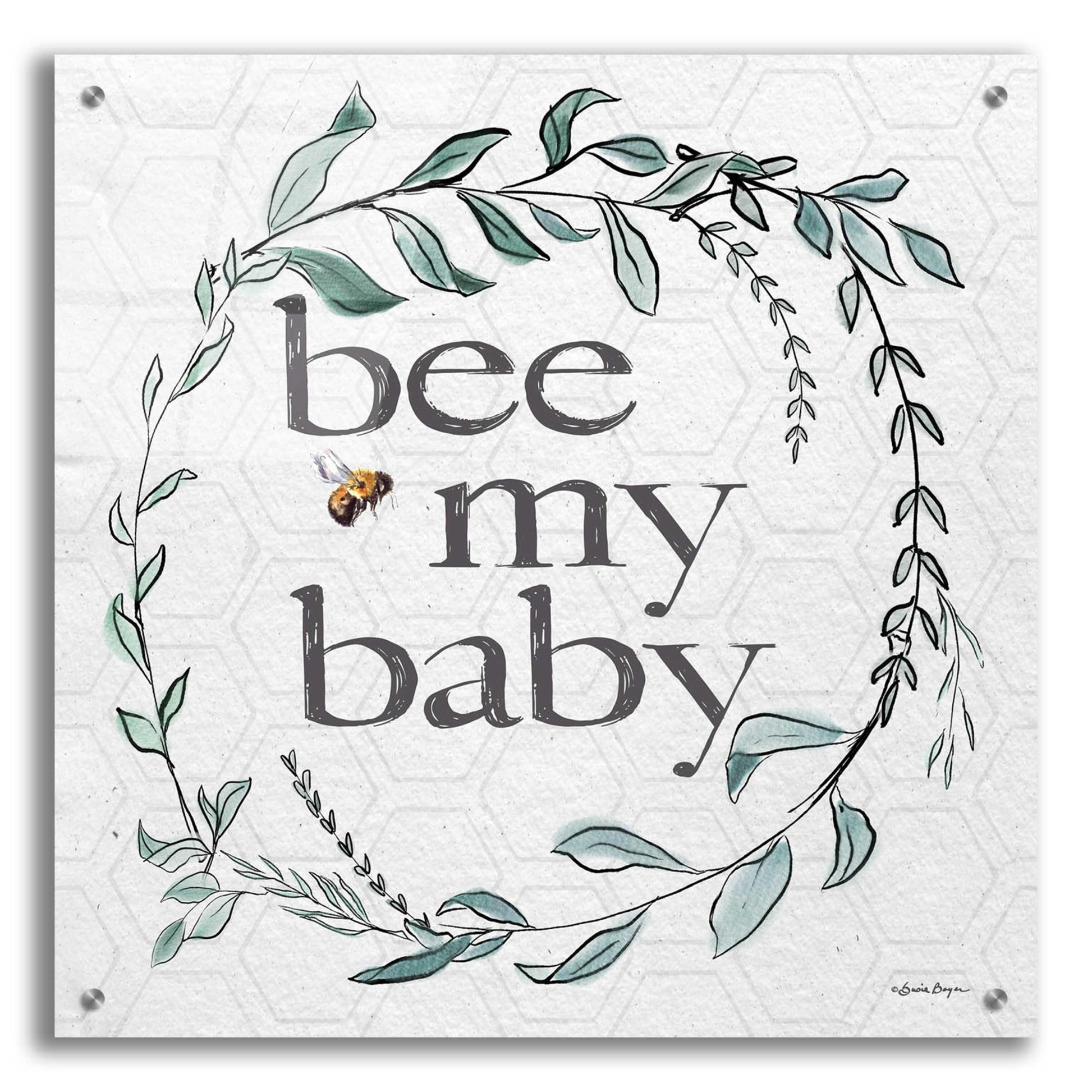 Epic Art 'Bee My Baby' by Susie Boyer, Acrylic Glass Wall Art,24x24