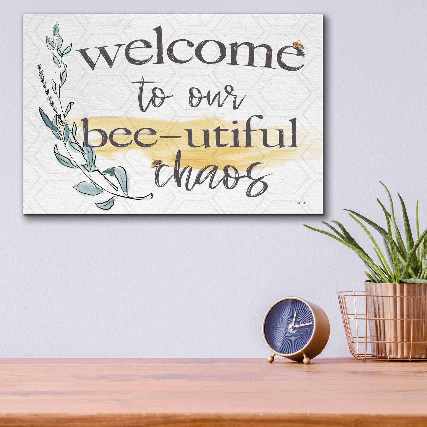 Epic Art 'Welcome To Our Bee-utiful Chaos' by Susie Boyer, Acrylic Glass Wall Art,16x12