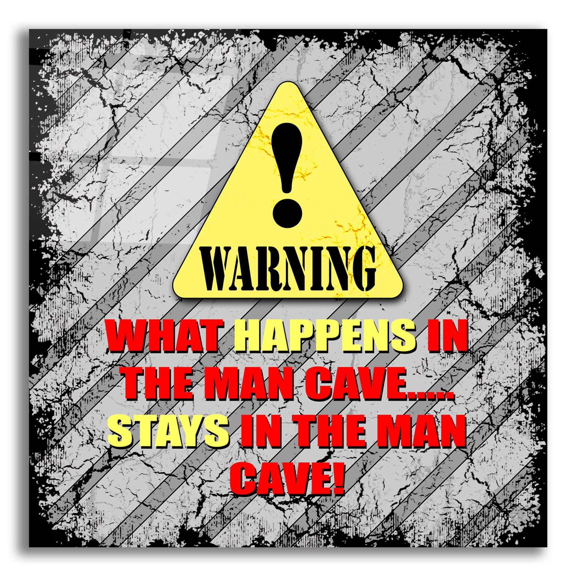 Epic Art 'Warning Man Cave What Happens Stays' by Lightbox Journal, Acrylic Glass Wall Art,12x12