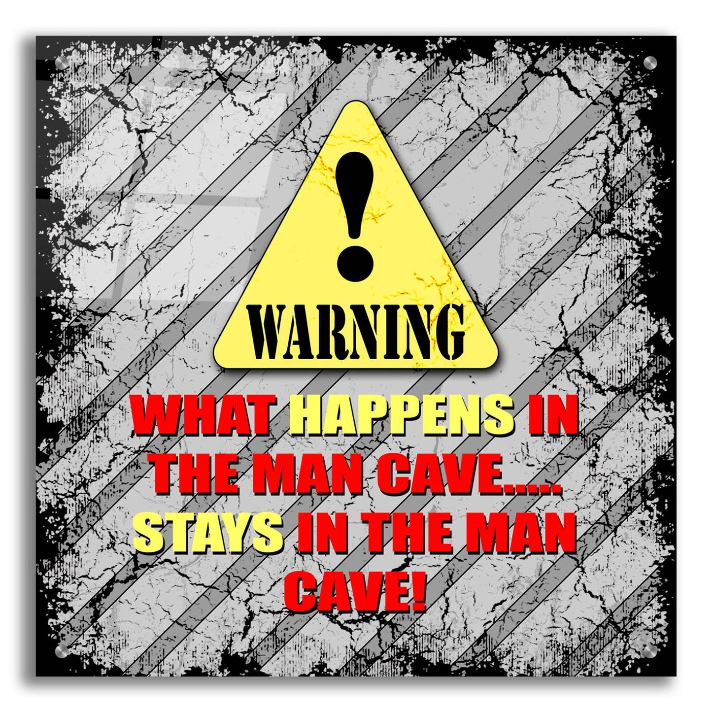 Epic Art 'Warning Man Cave What Happens Stays' by Lightbox Journal, Acrylic Glass Wall Art,24x24