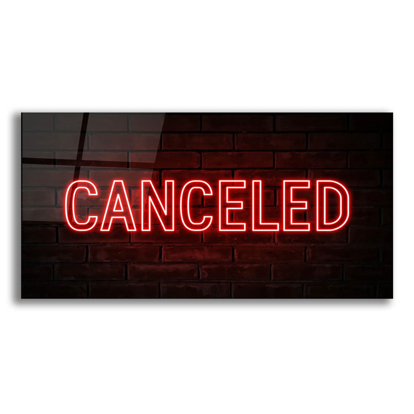 Epic Art 'Canceled In Neon Red' by Epic Portfolio, Acrylic Glass Wall Art,24x12