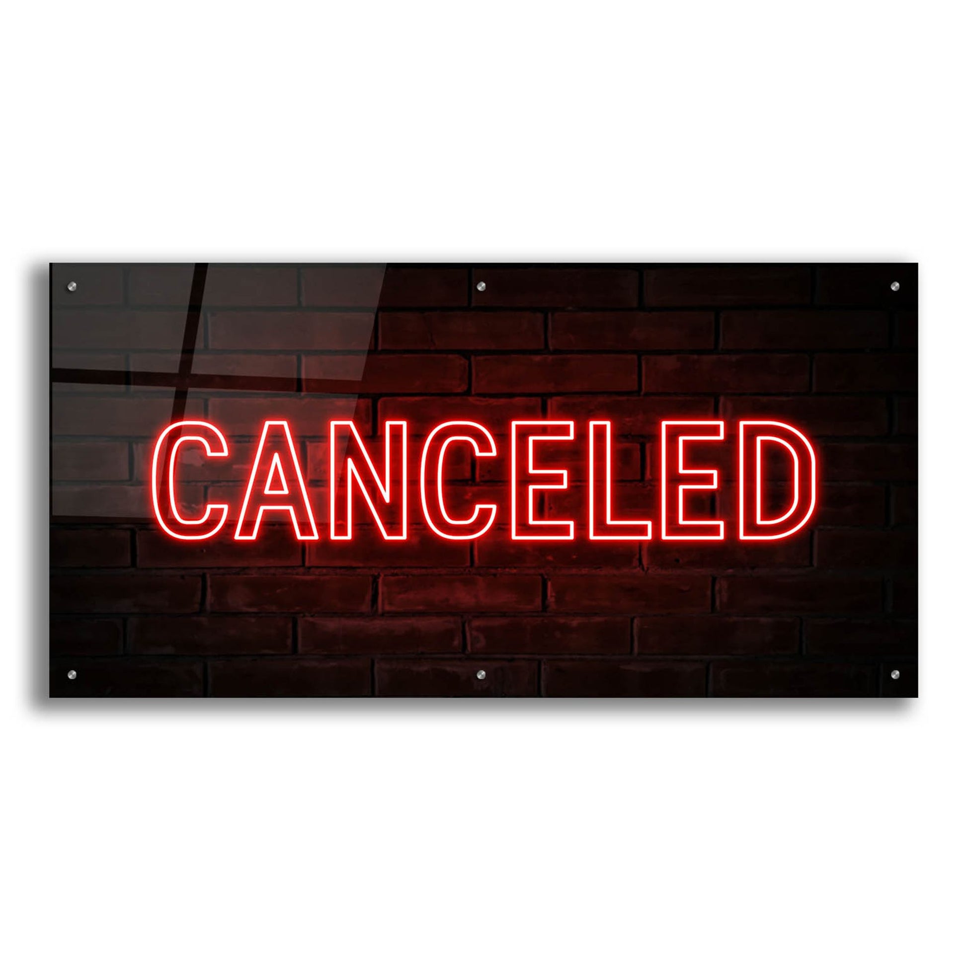 Epic Art 'Canceled In Neon Red' by Epic Portfolio, Acrylic Glass Wall Art,48x24