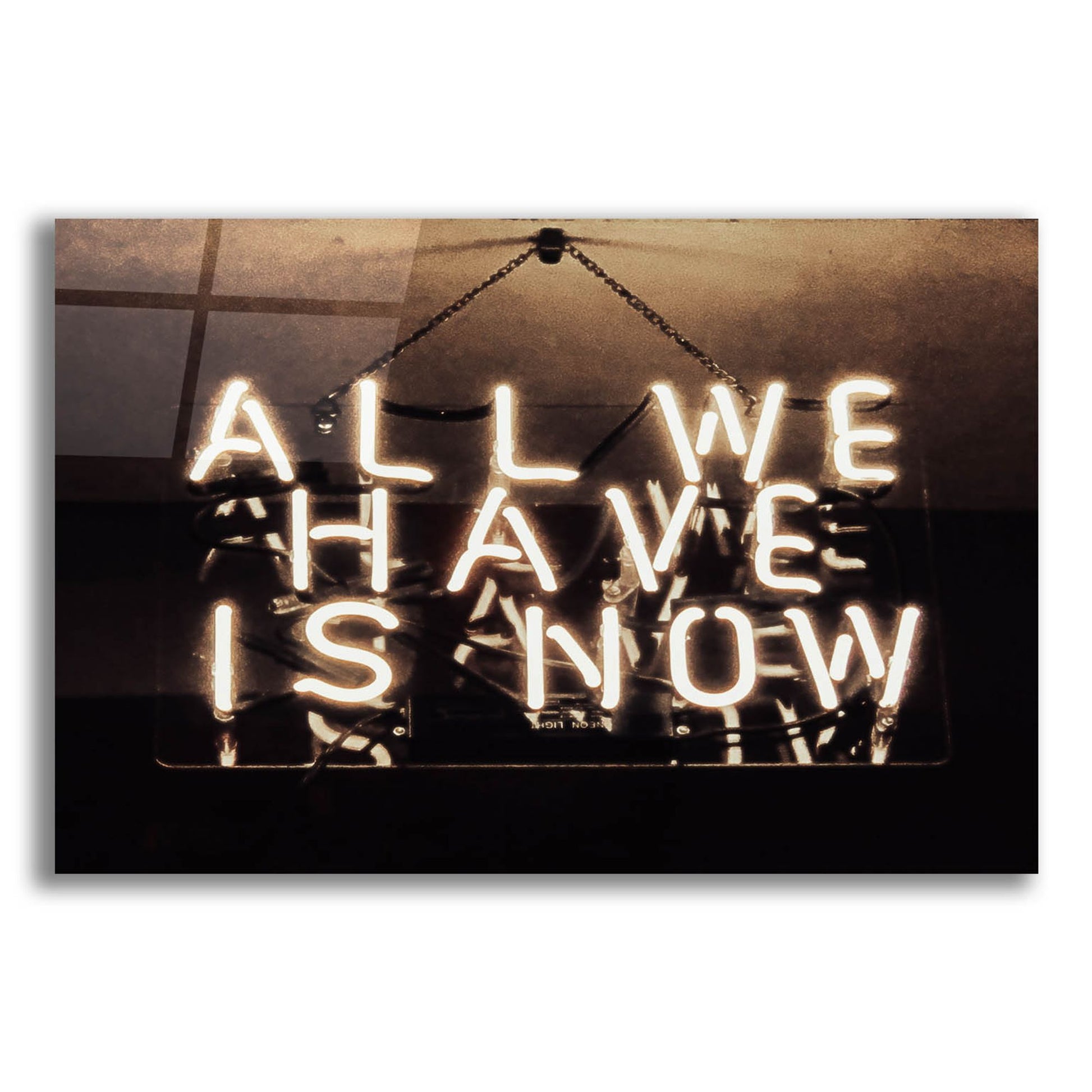 Epic Art 'All We Have Is Now In Neon White' by Epic Portfolio, Acrylic Glass Wall Art,16x12