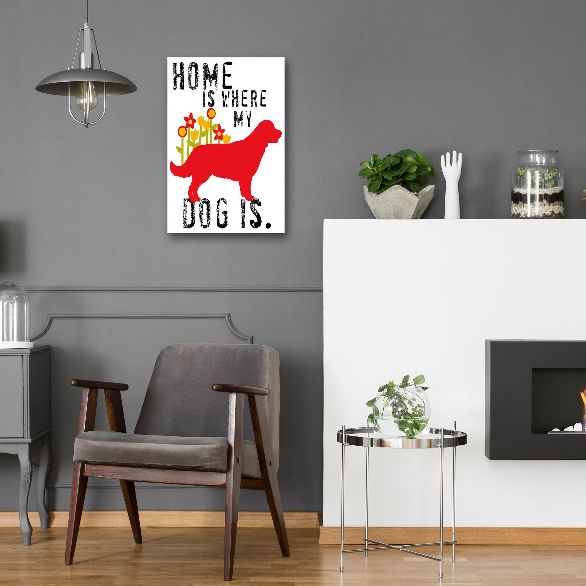 Epic Art 'Home Is Where My Dog Is' by Ginger Oliphant, Acrylic Glass Wall Art,16x24