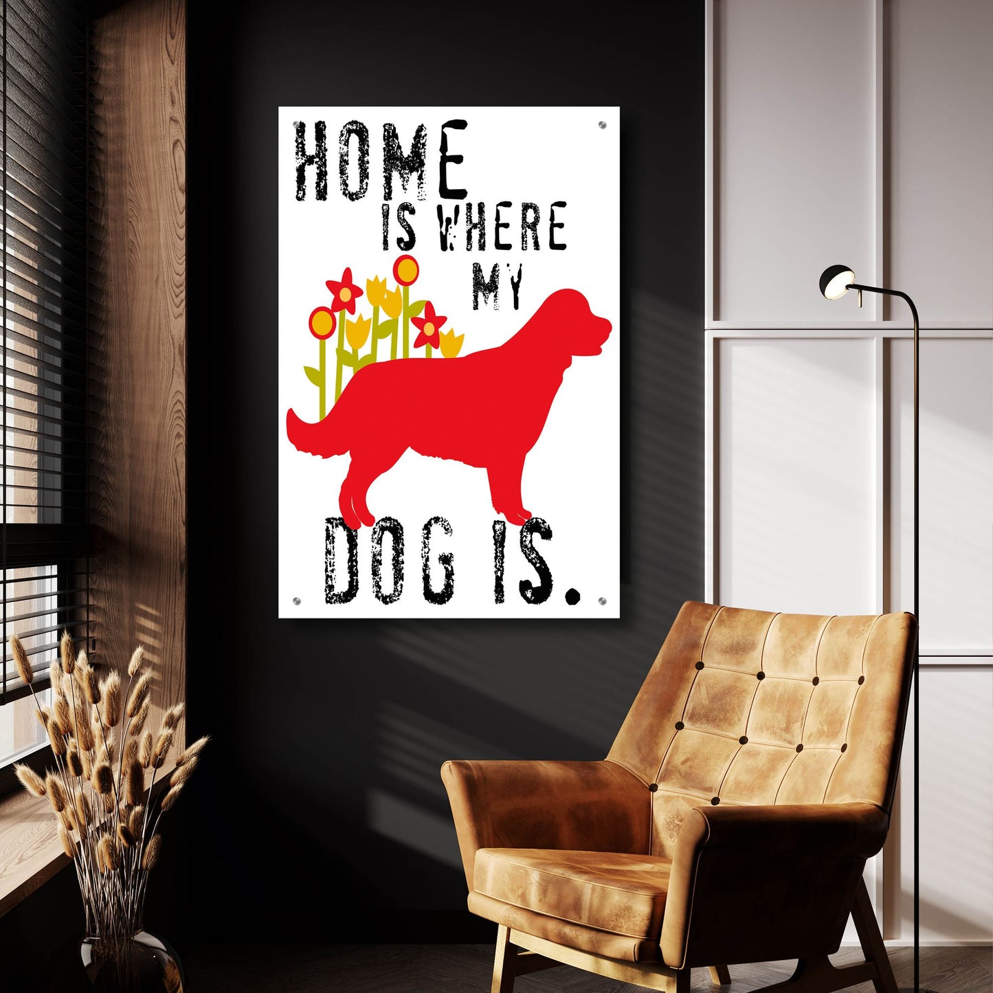 Epic Art 'Home Is Where My Dog Is' by Ginger Oliphant, Acrylic Glass Wall Art,24x36