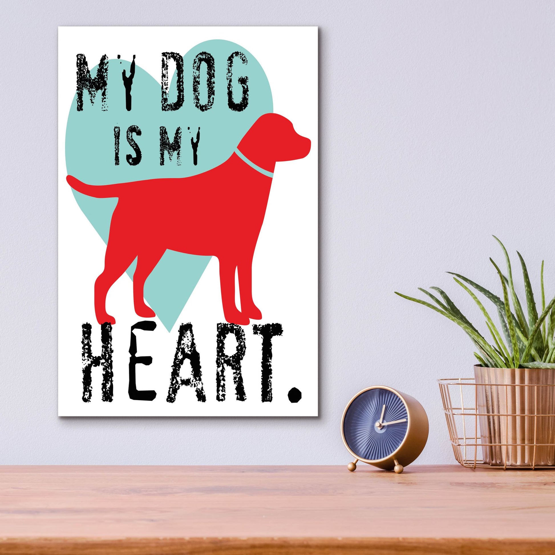 Epic Art 'My Dog Is My Heart' by Ginger Oliphant, Acrylic Glass Wall Art,12x16