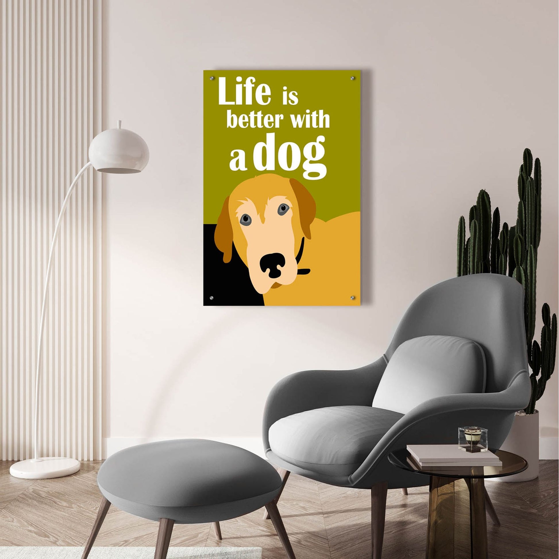 Epic Art 'Life Is Better With A Dog' by Ginger Oliphant, Acrylic Glass Wall Art,24x36