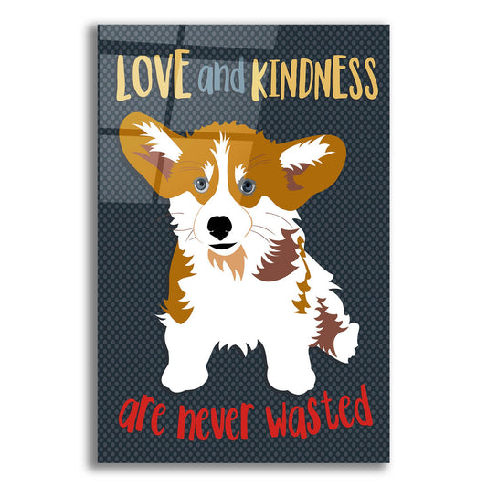 Epic Art 'Corgi Love And Kindness' by Ginger Oliphant, Acrylic Glass Wall Art