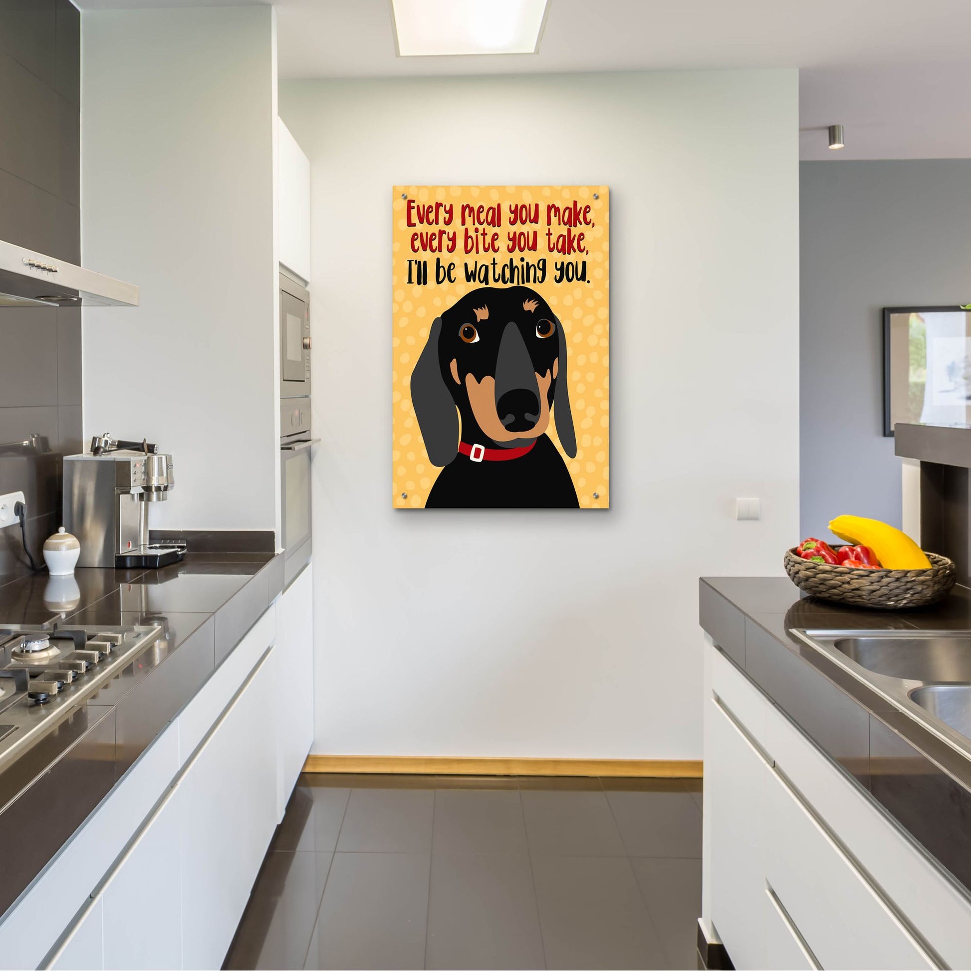 Epic Art 'Dachshund Every Meal You Make' by Ginger Oliphant, Acrylic Glass Wall Art,24x36