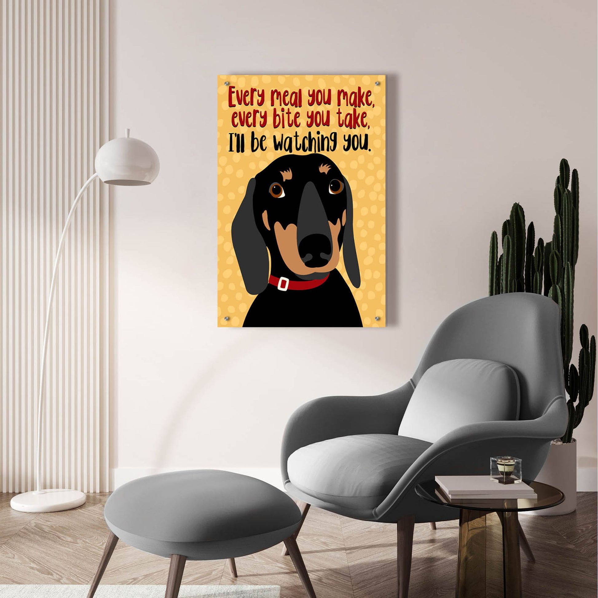 Epic Art 'Dachshund Every Meal You Make' by Ginger Oliphant, Acrylic Glass Wall Art,24x36