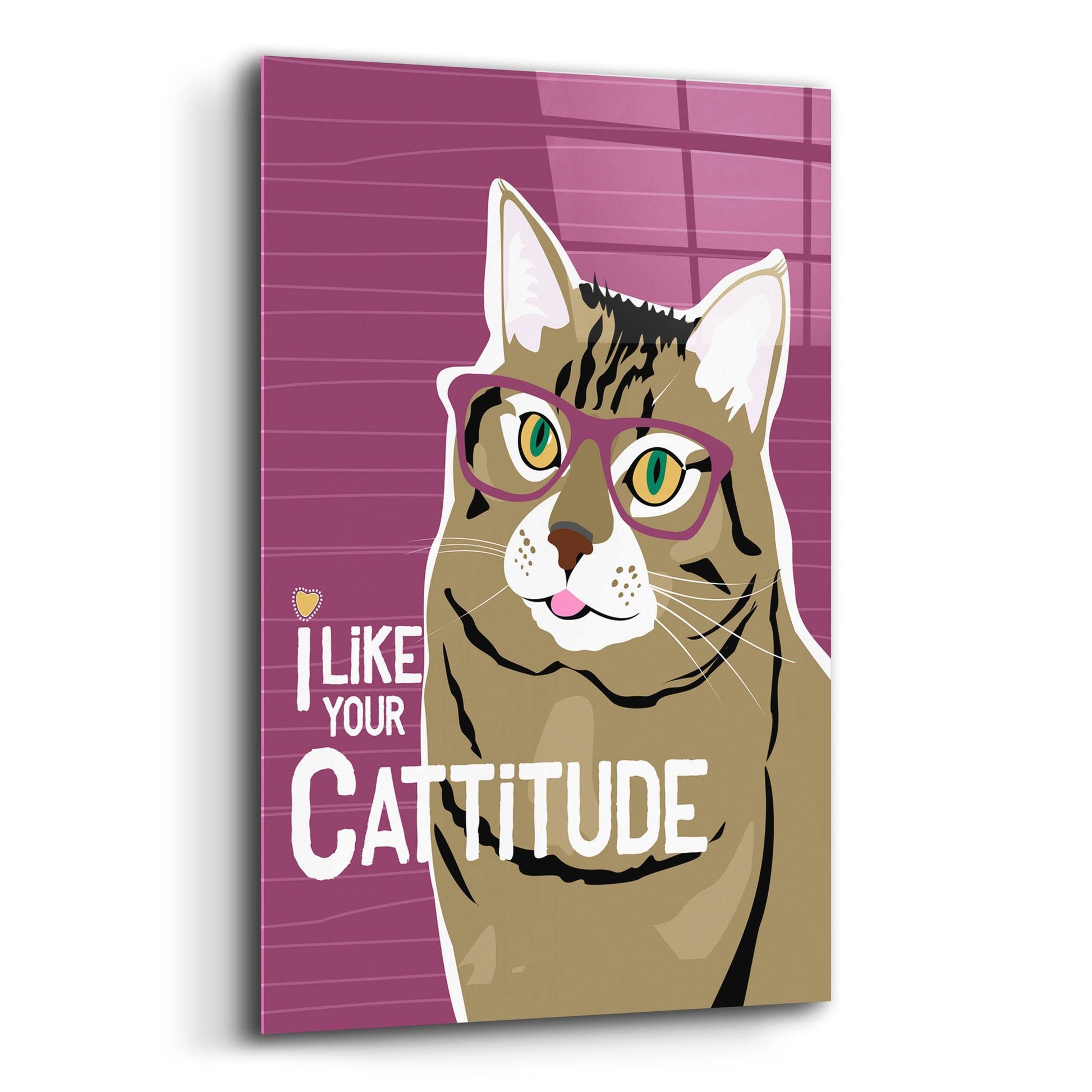 Epic Art 'I Like Your Cattitude' by Ginger Oliphant, Acrylic Glass Wall Art,12x16