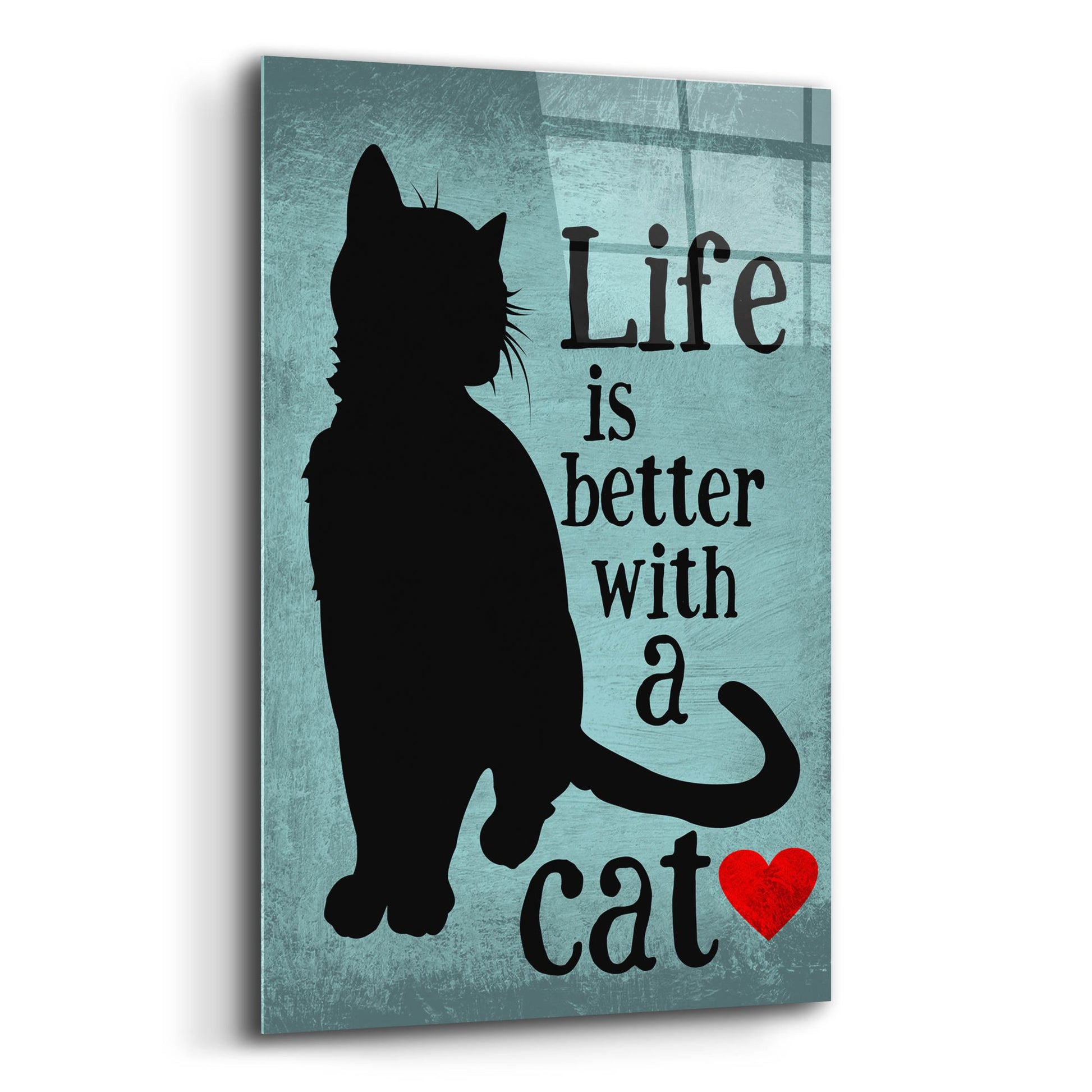 Epic Art 'Life Is Better With A Cat Blue' by Ginger Oliphant, Acrylic Glass Wall Art,12x16