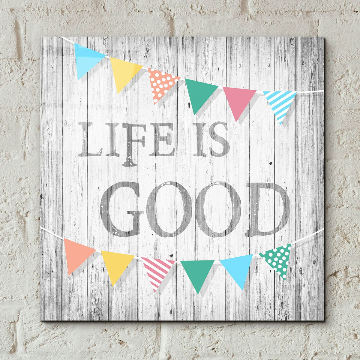 Life is Good by Alicia Soave - 12x12 acrylic wall art in a room