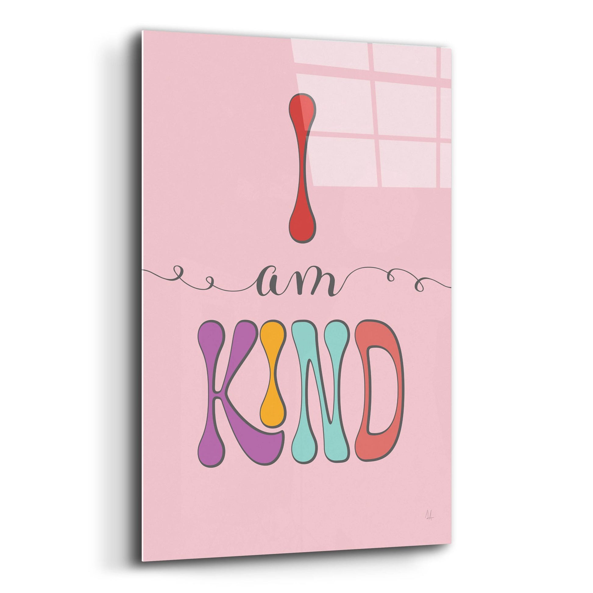 Epic Art 'I Am Kind' by Sarah Adams, Acrylic Glass Wall Art,12x16