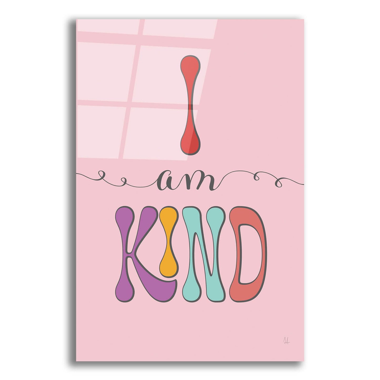 Epic Art 'I Am Kind' by Sarah Adams, Acrylic Glass Wall Art